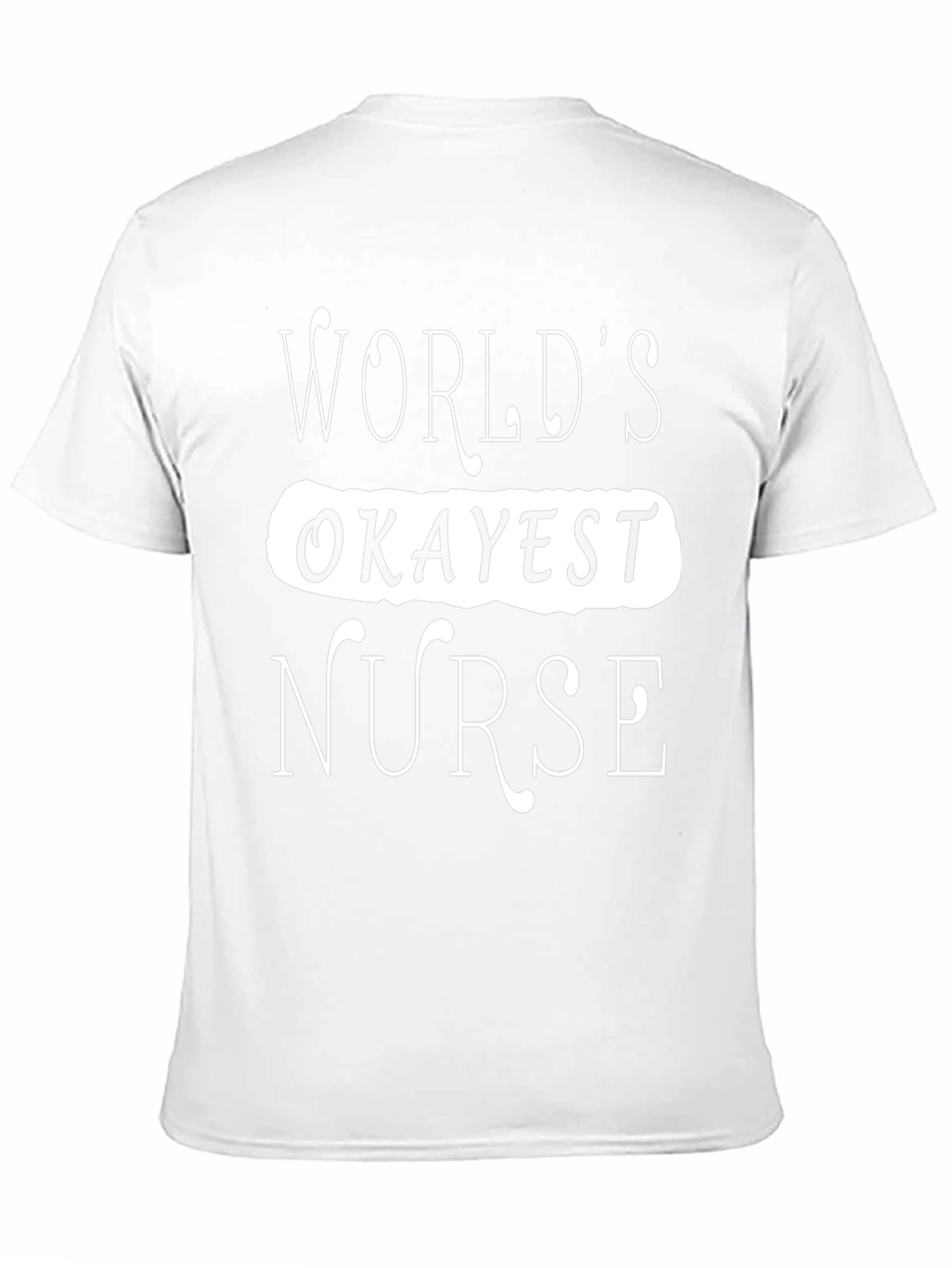 Worlds Okayest Nurse Graphic T-Shirt
