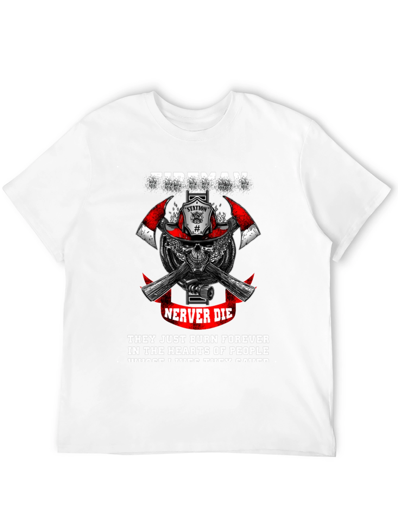 Fireman Never Die Graphic T-Shirt