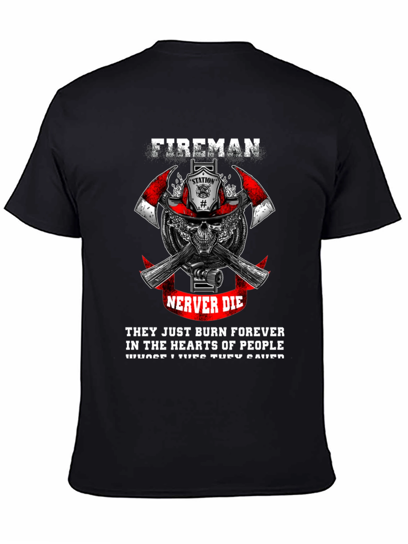 Fireman Never Die Graphic T-Shirt