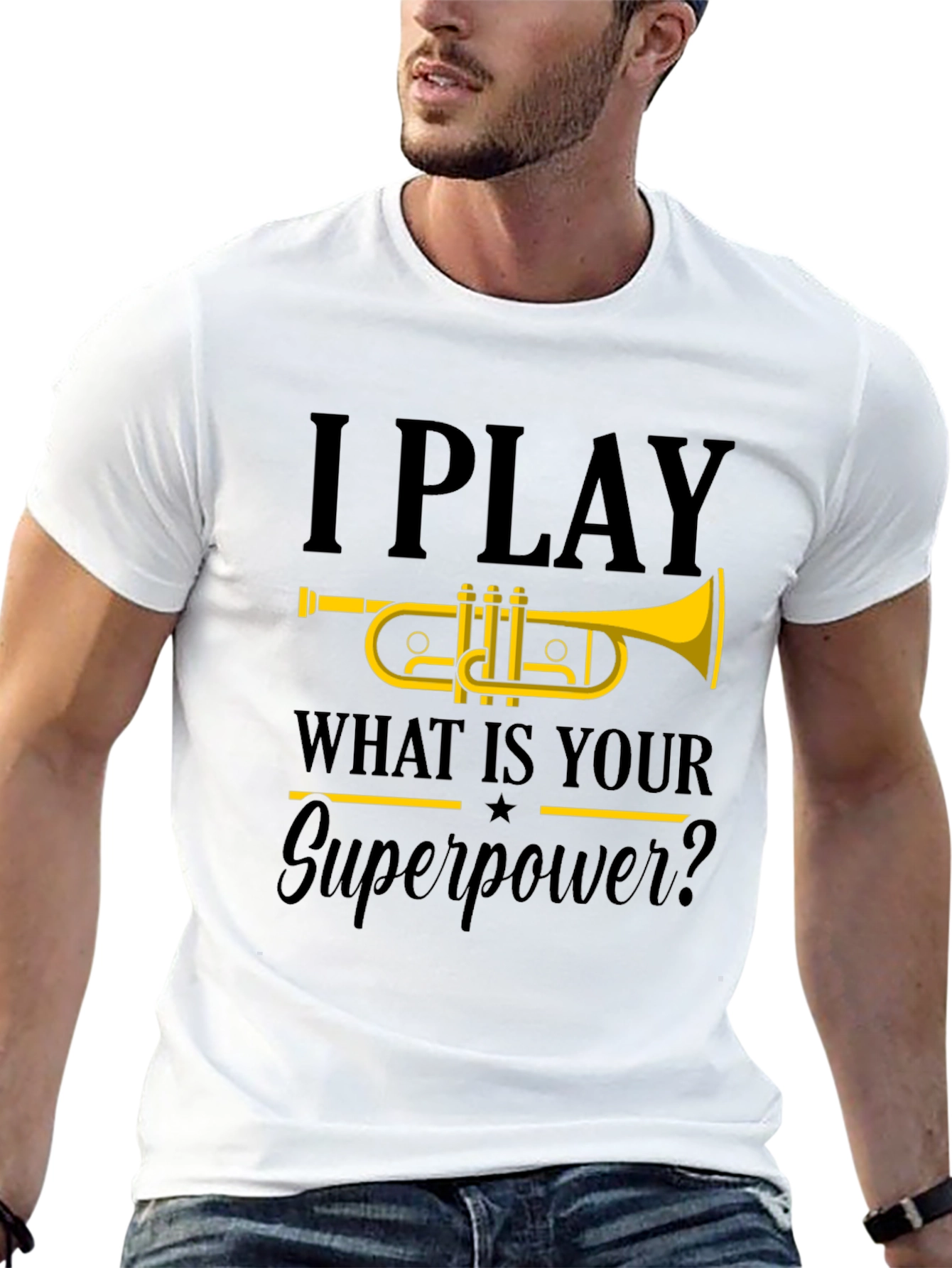 I Play Trumpet T-Shirt - What is your Superpower?