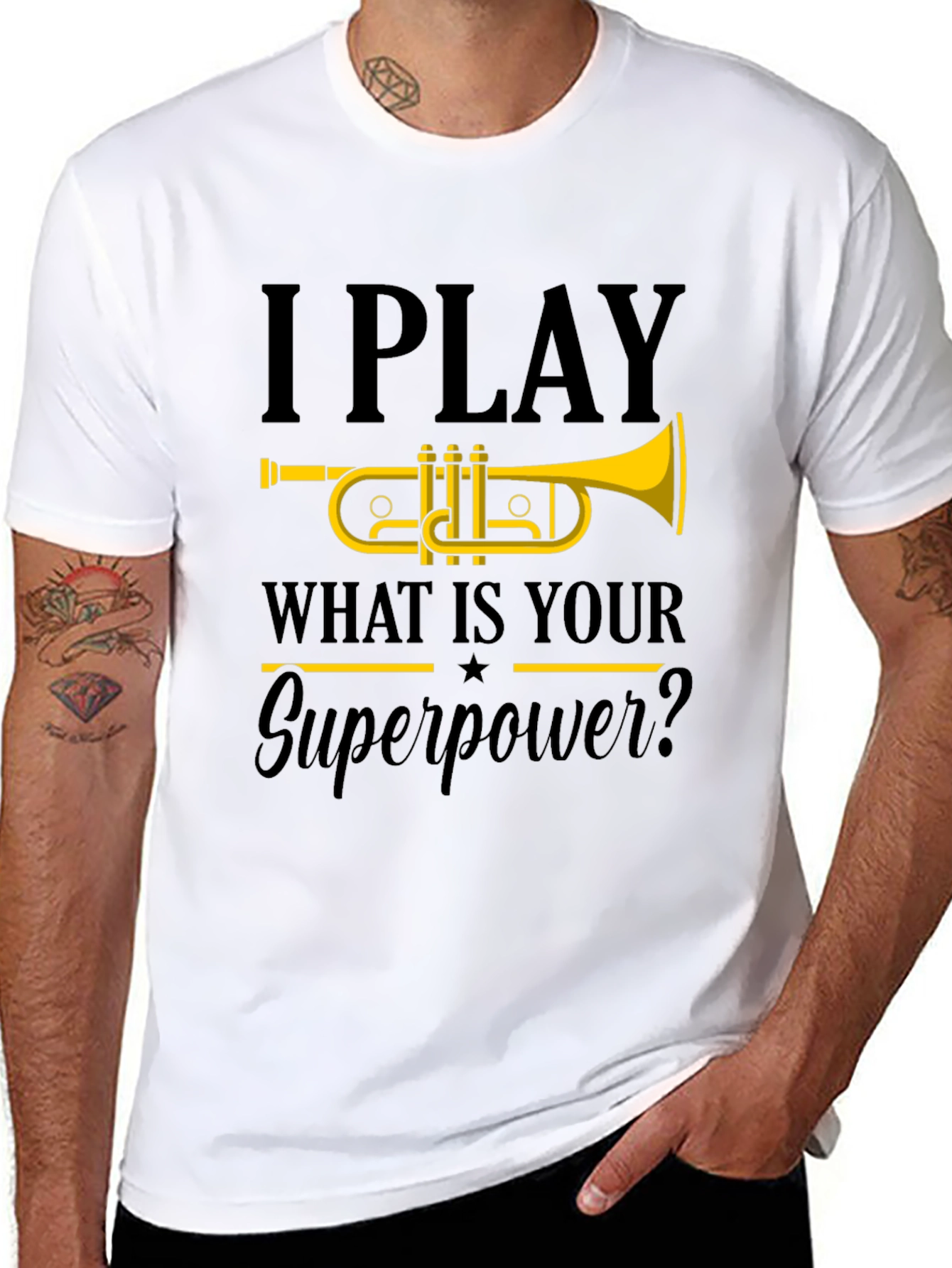 I Play Trumpet T-Shirt - What is your Superpower?
