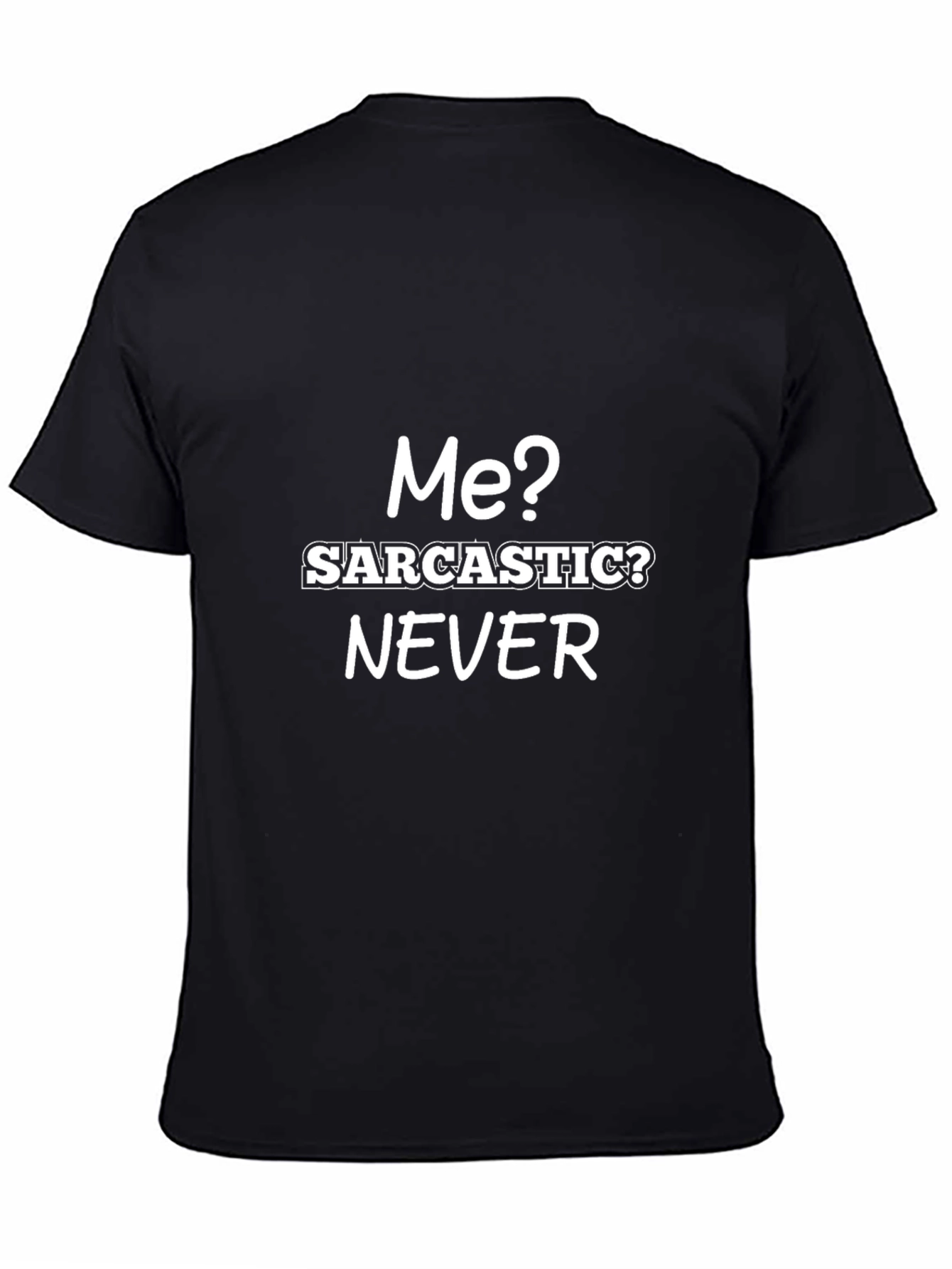 Sarcastic Never Black Graphic Tee
