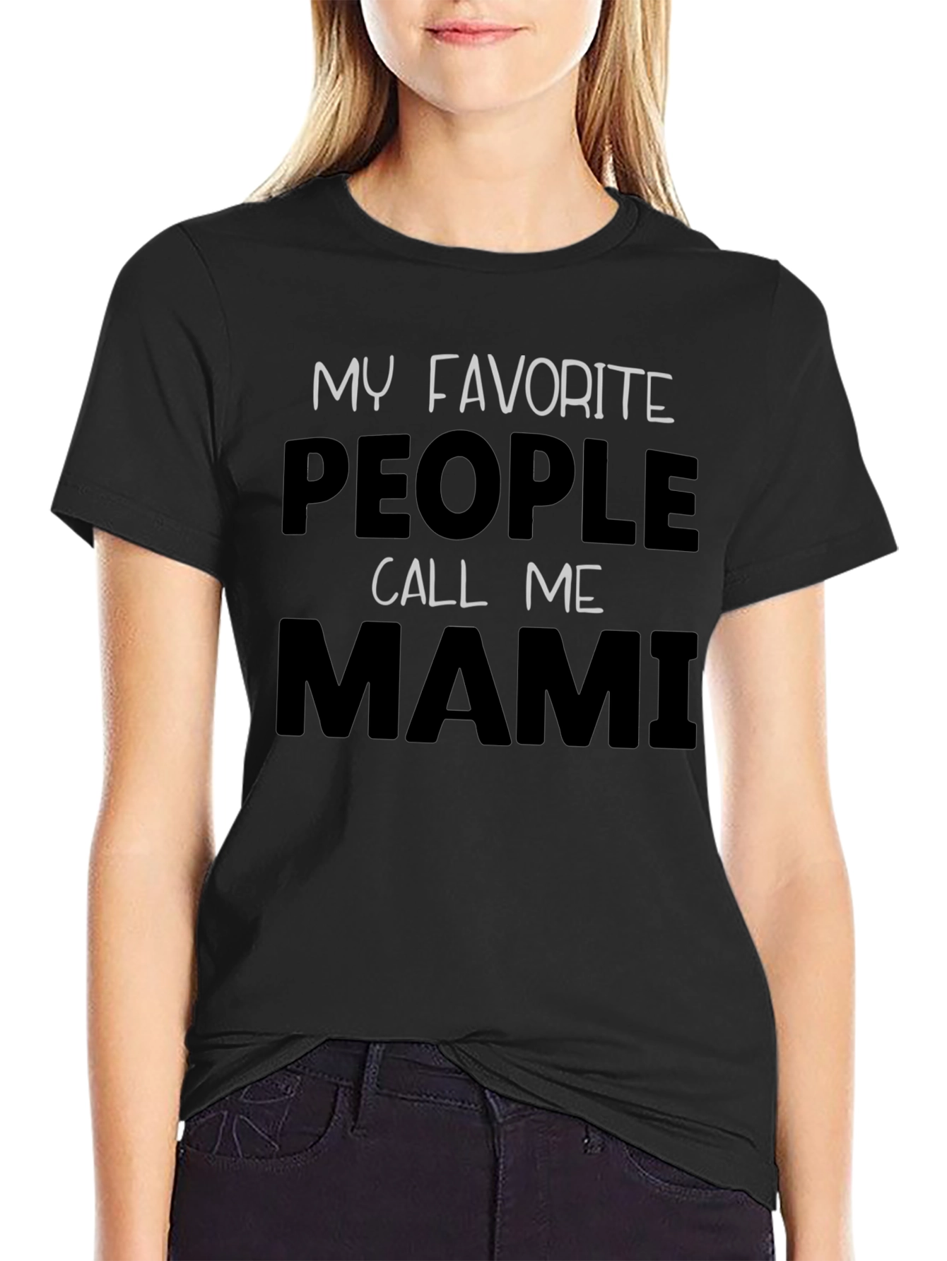 My Favorite People Call Me Mami Black T-Shirt