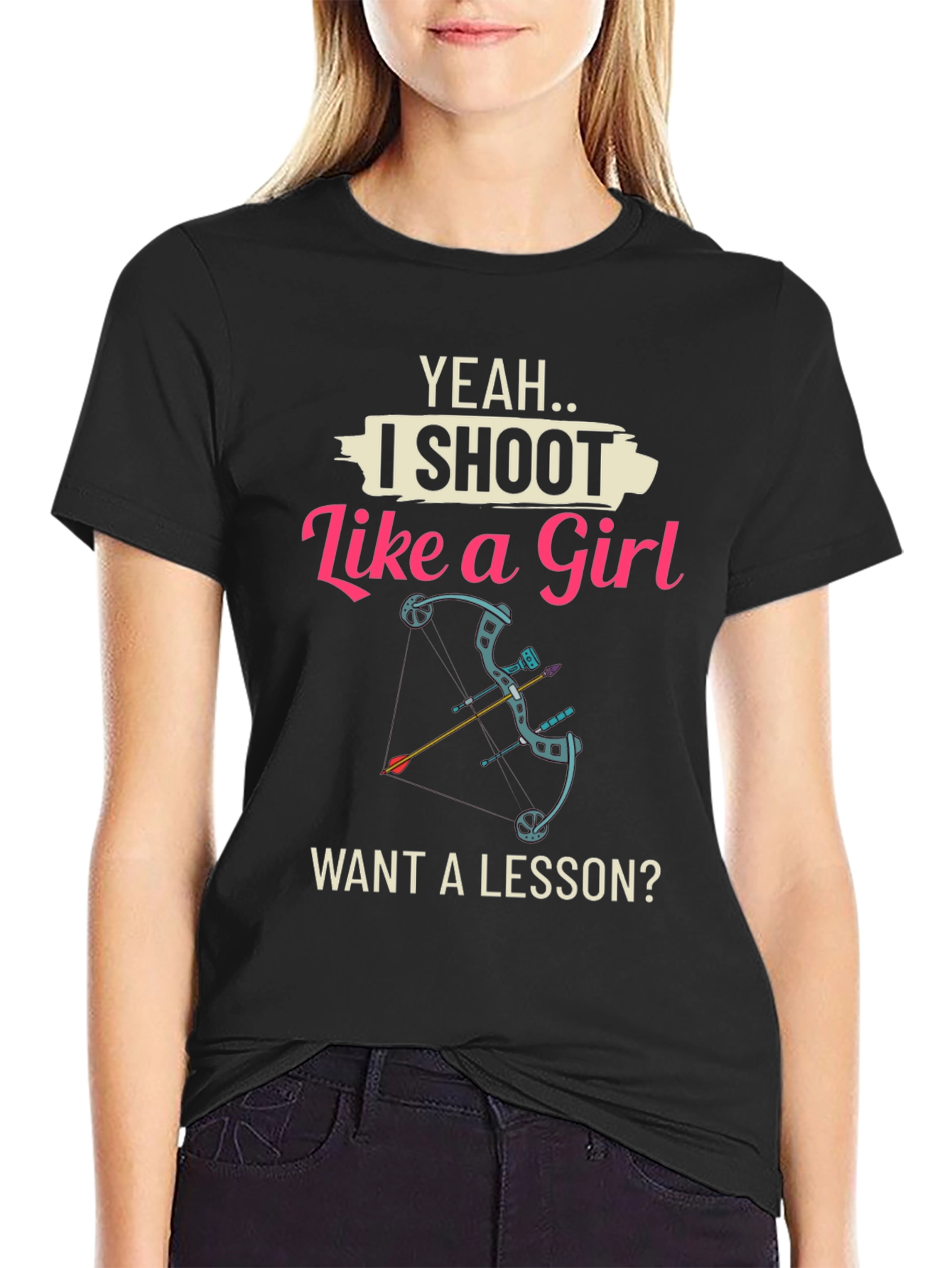 Yeah I Shoot Like a Girl T-Shirt - Archery