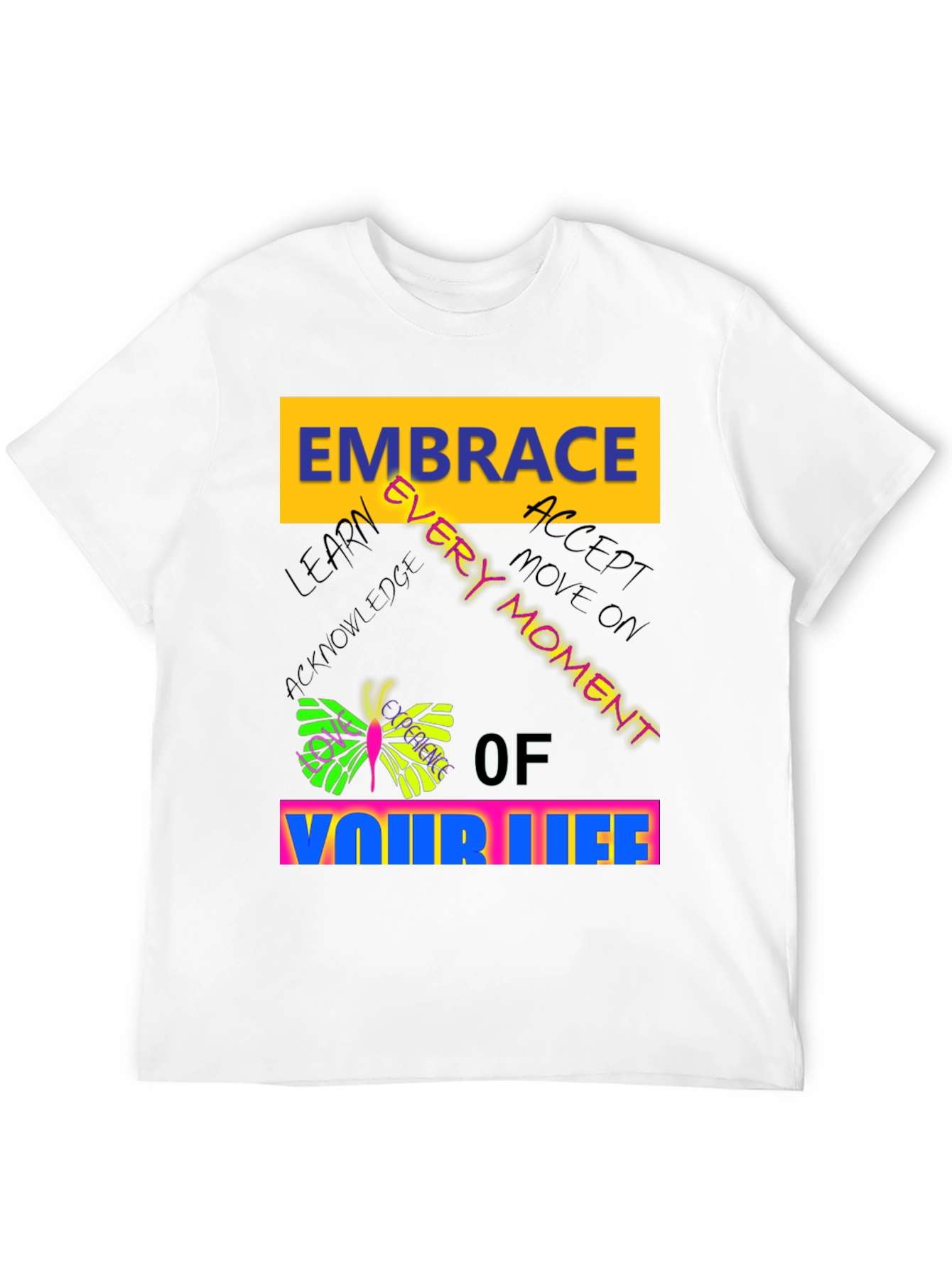 Embrace Every Moment Graphic Tee