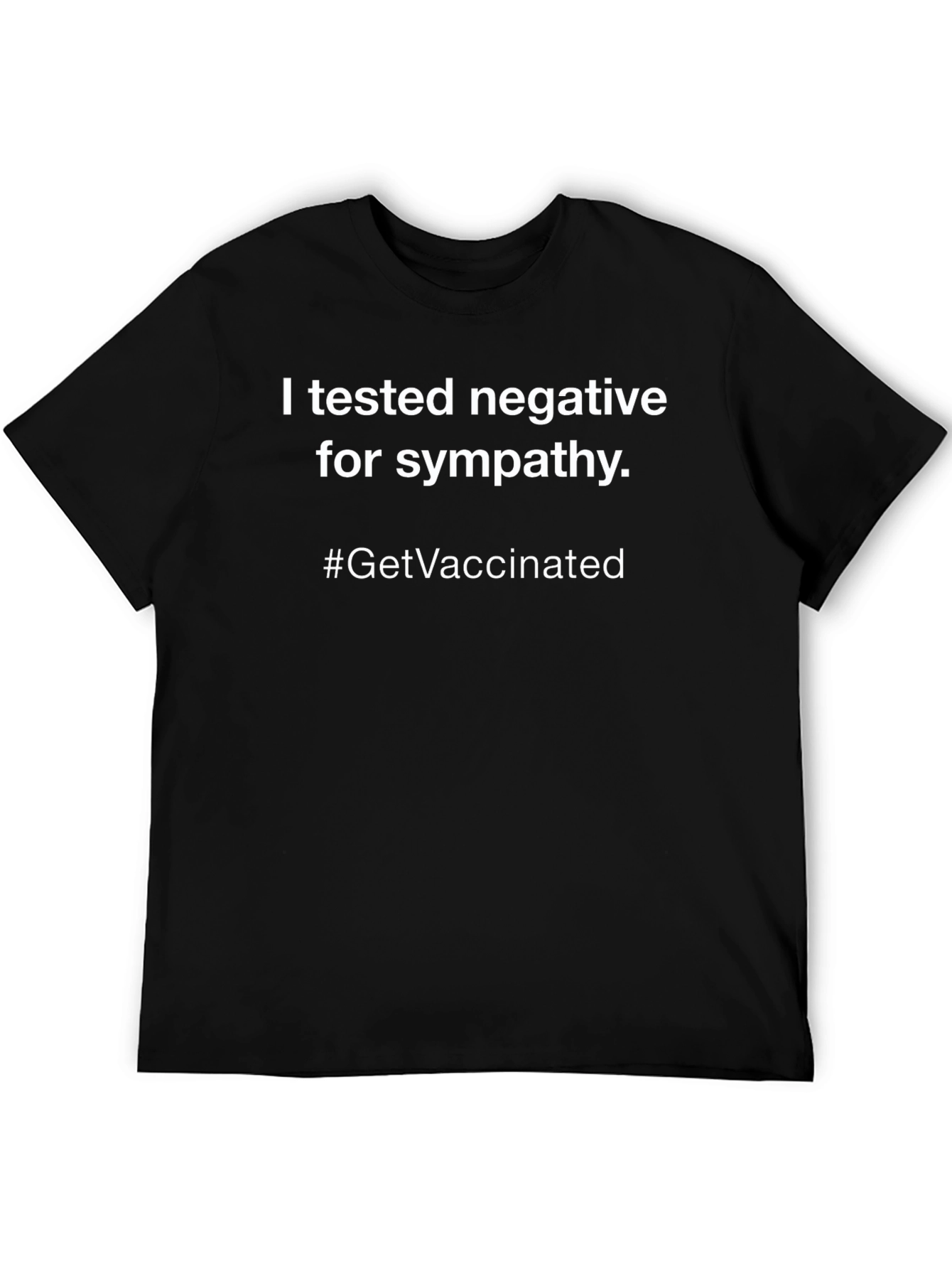 I Tested Negative Funny T-Shirt