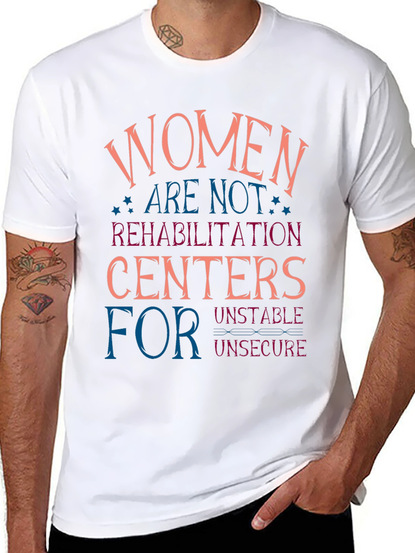 Women are Not Rehabilitation Centers T-Shirt