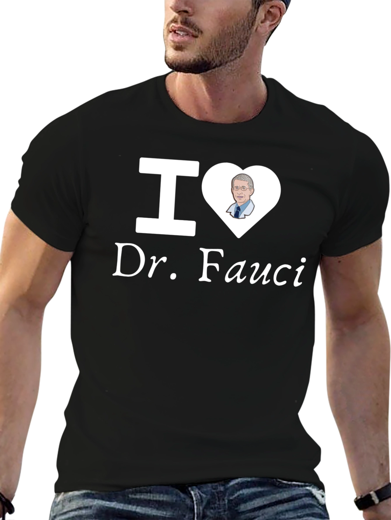 I Love Dr. Fauci T-Shirt - Novelty Graphic Tee