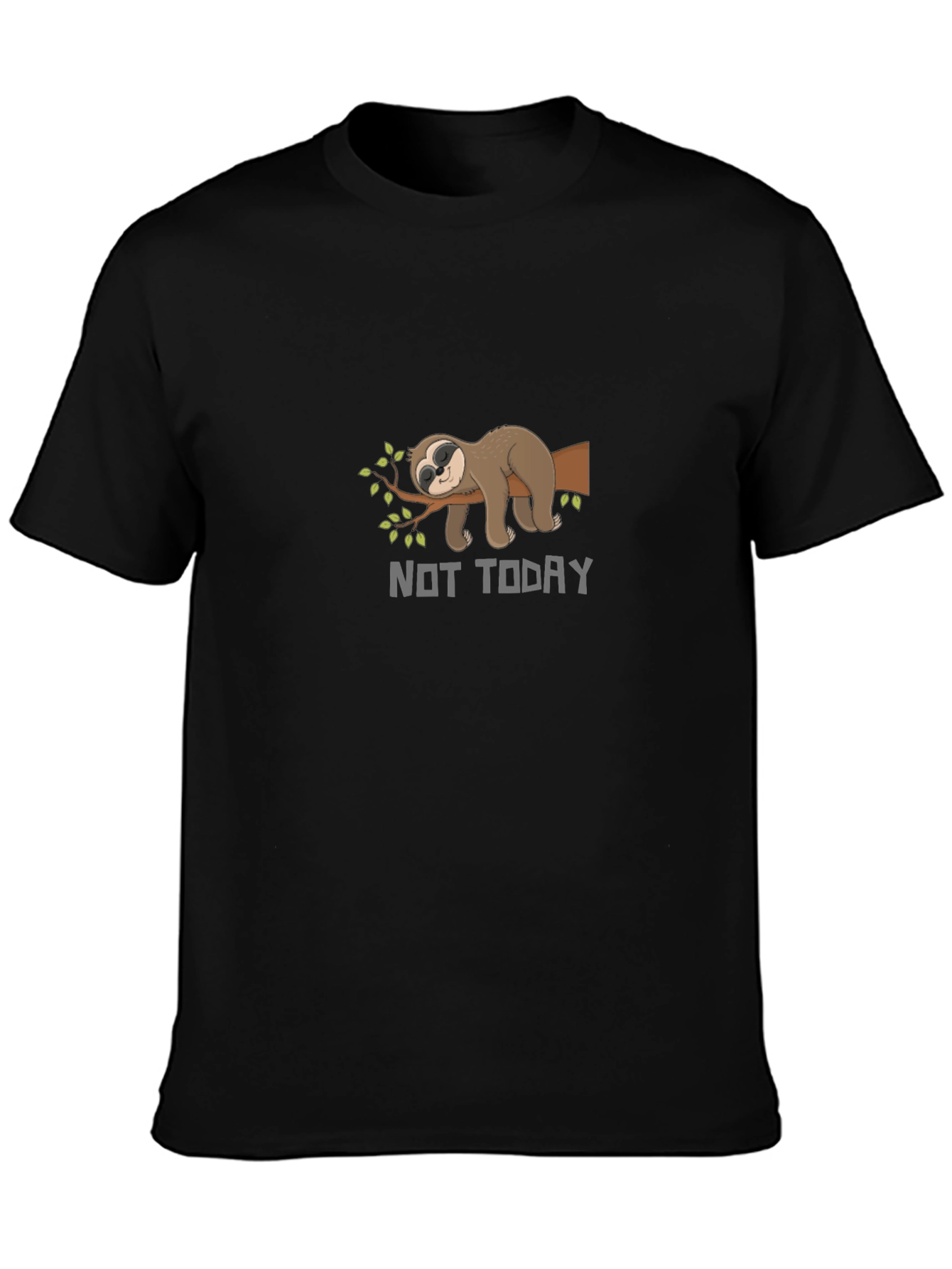 Not Today Sloth T-Shirt - Funny Lazy Animal Tee