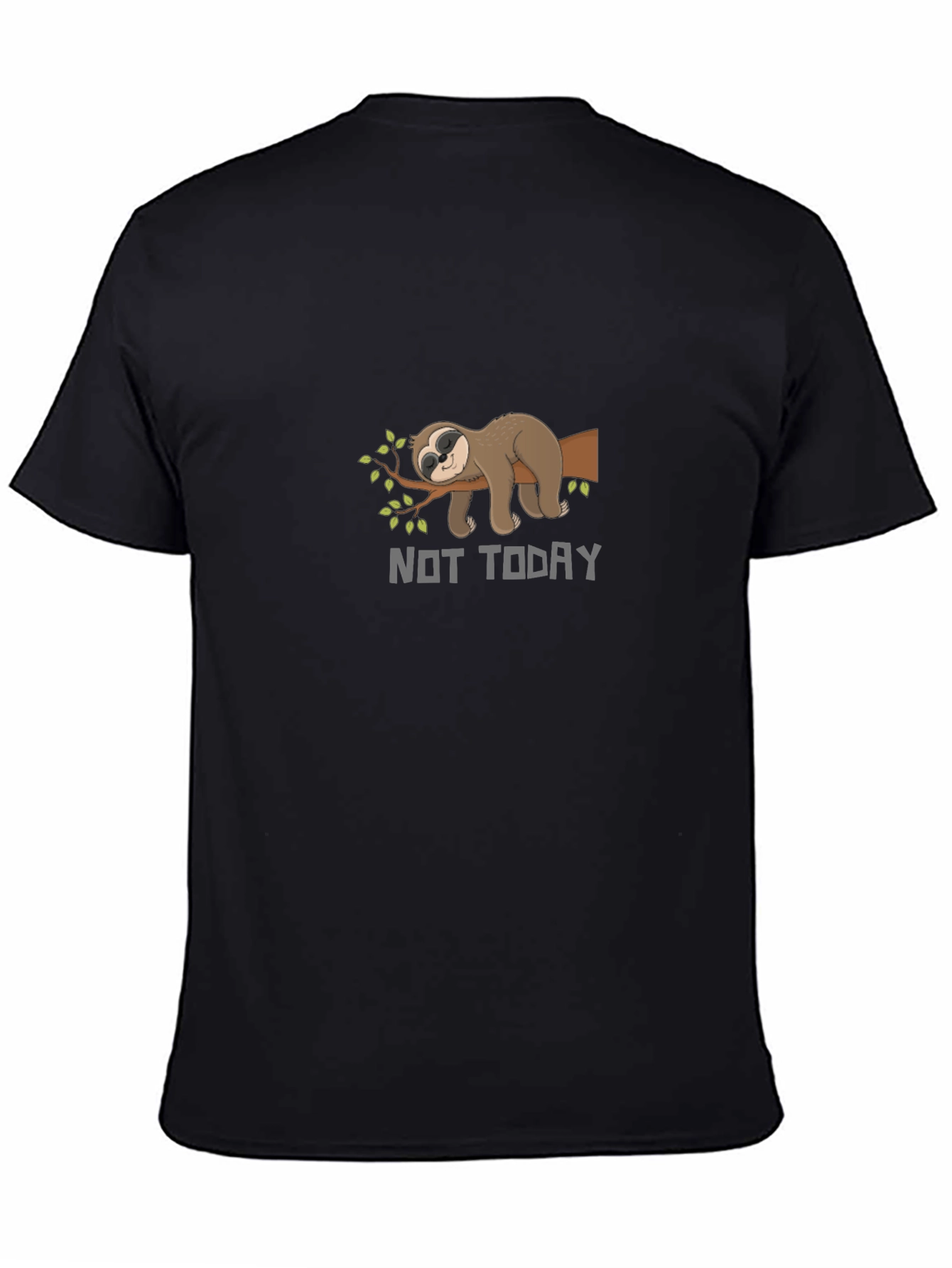 Not Today Sloth T-Shirt - Funny Lazy Animal Tee