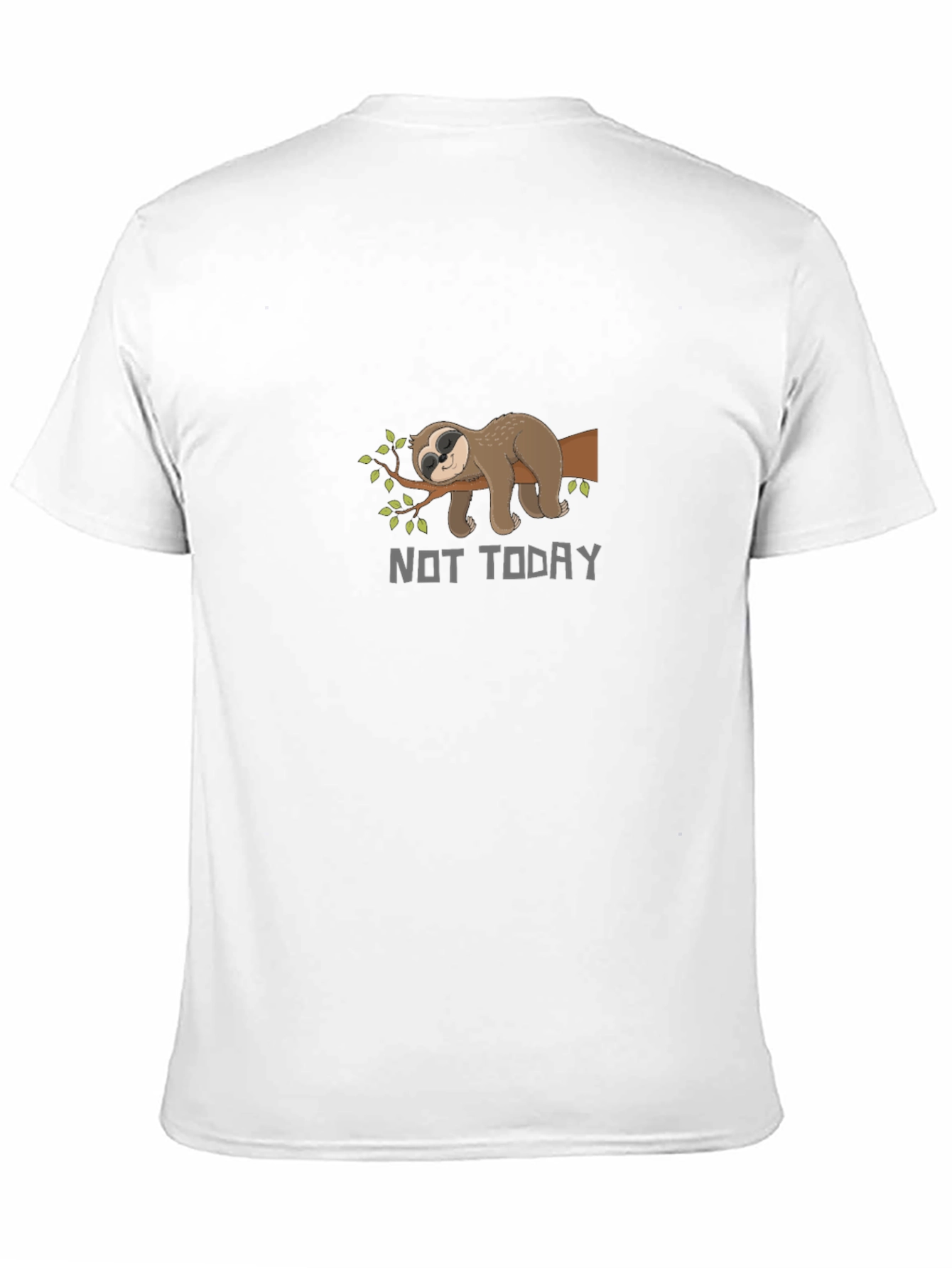 Not Today Sloth T-Shirt - Funny Lazy Animal Tee