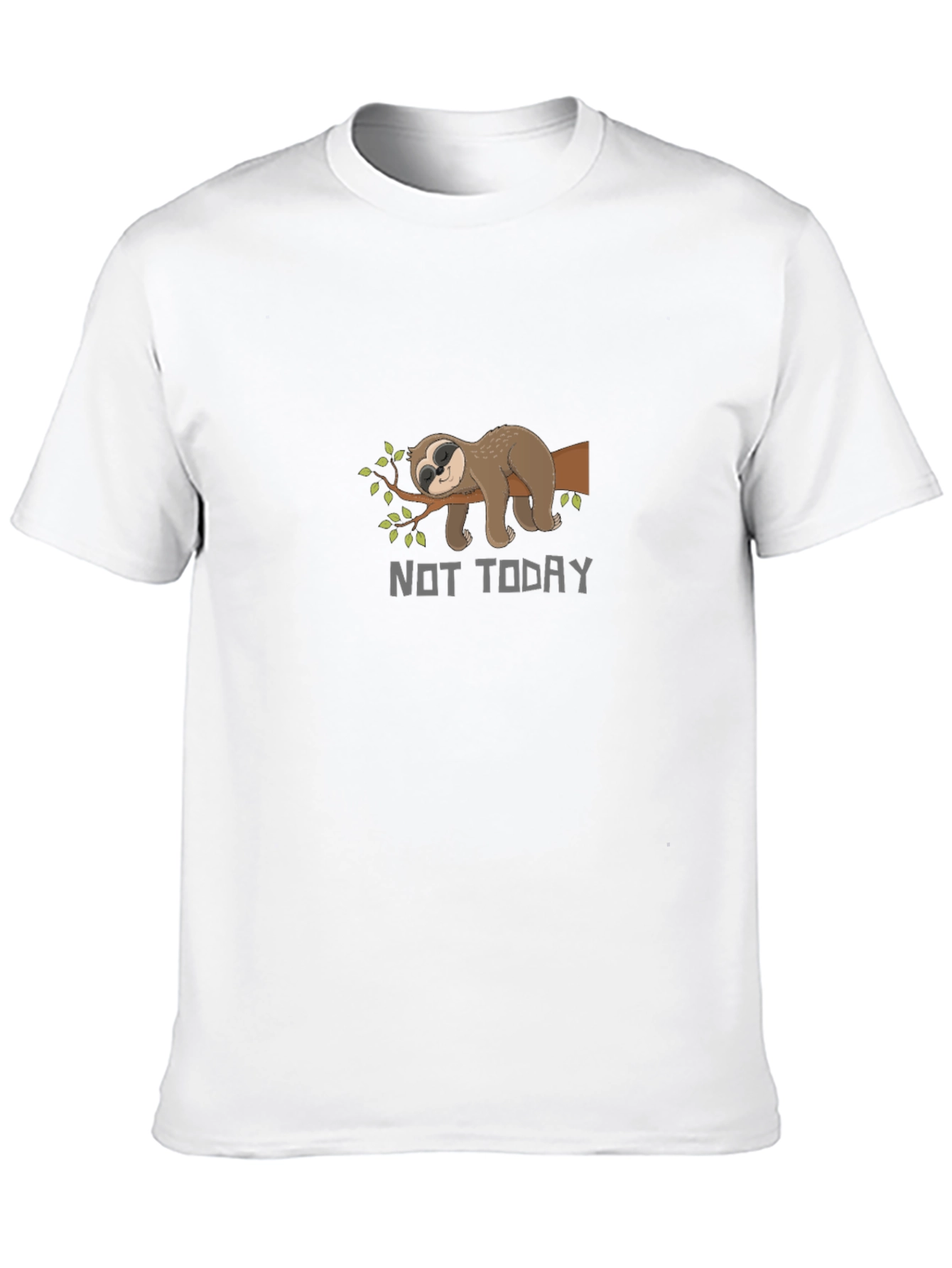 Not Today Sloth T-Shirt - Funny Lazy Animal Tee
