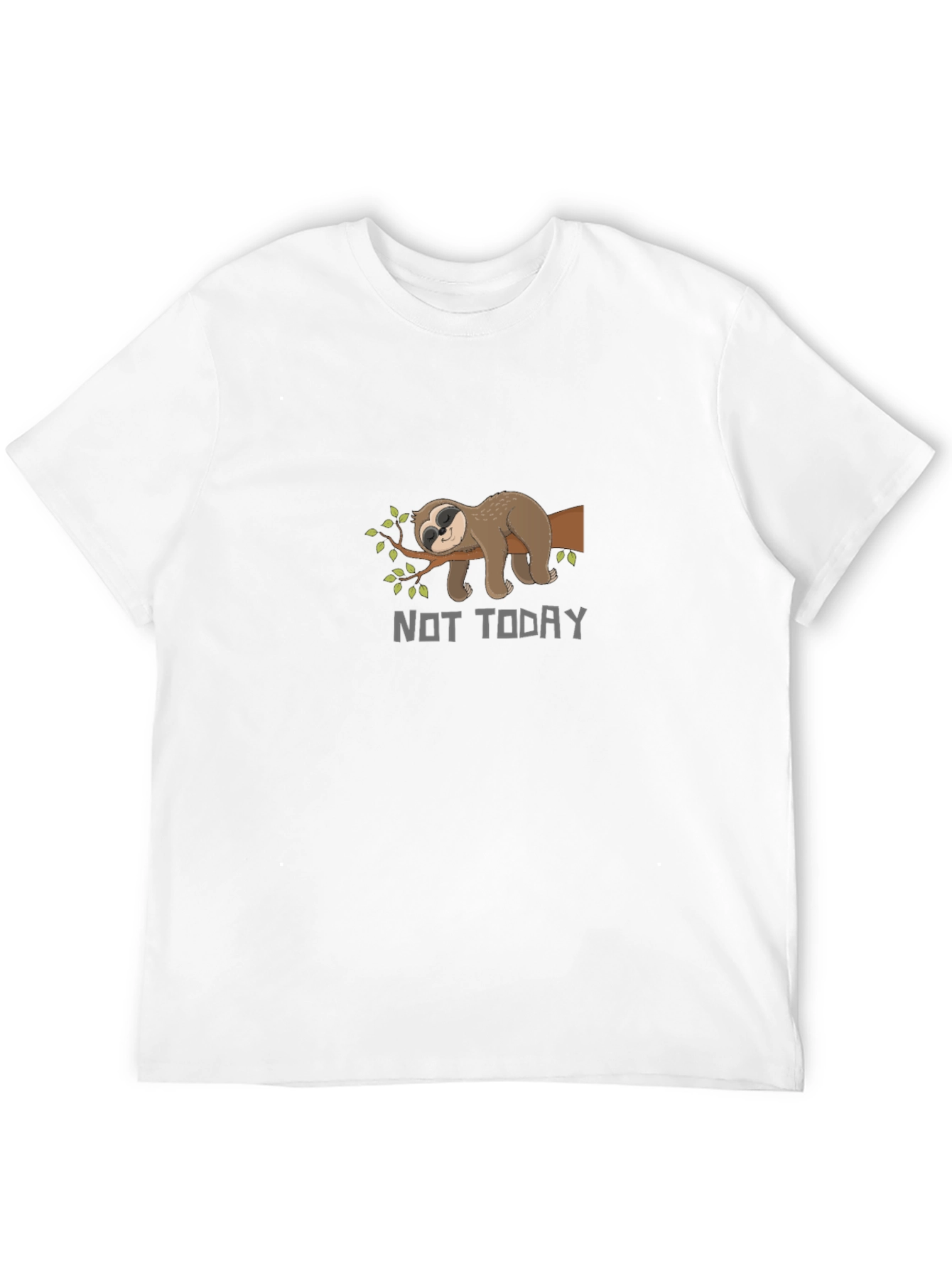 Not Today Sloth T-Shirt - Funny Lazy Animal Tee