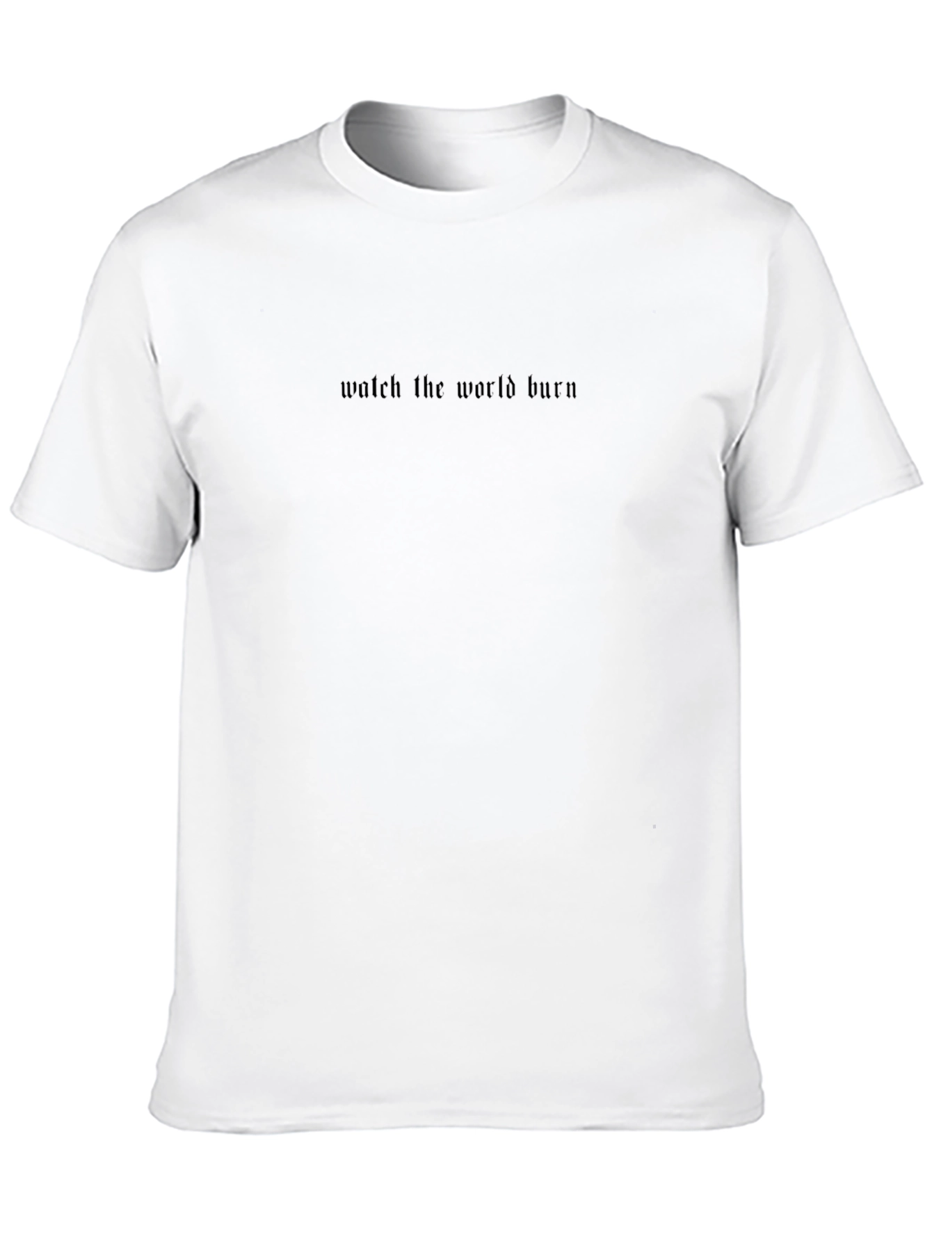Watch The World Burn Black T-Shirt