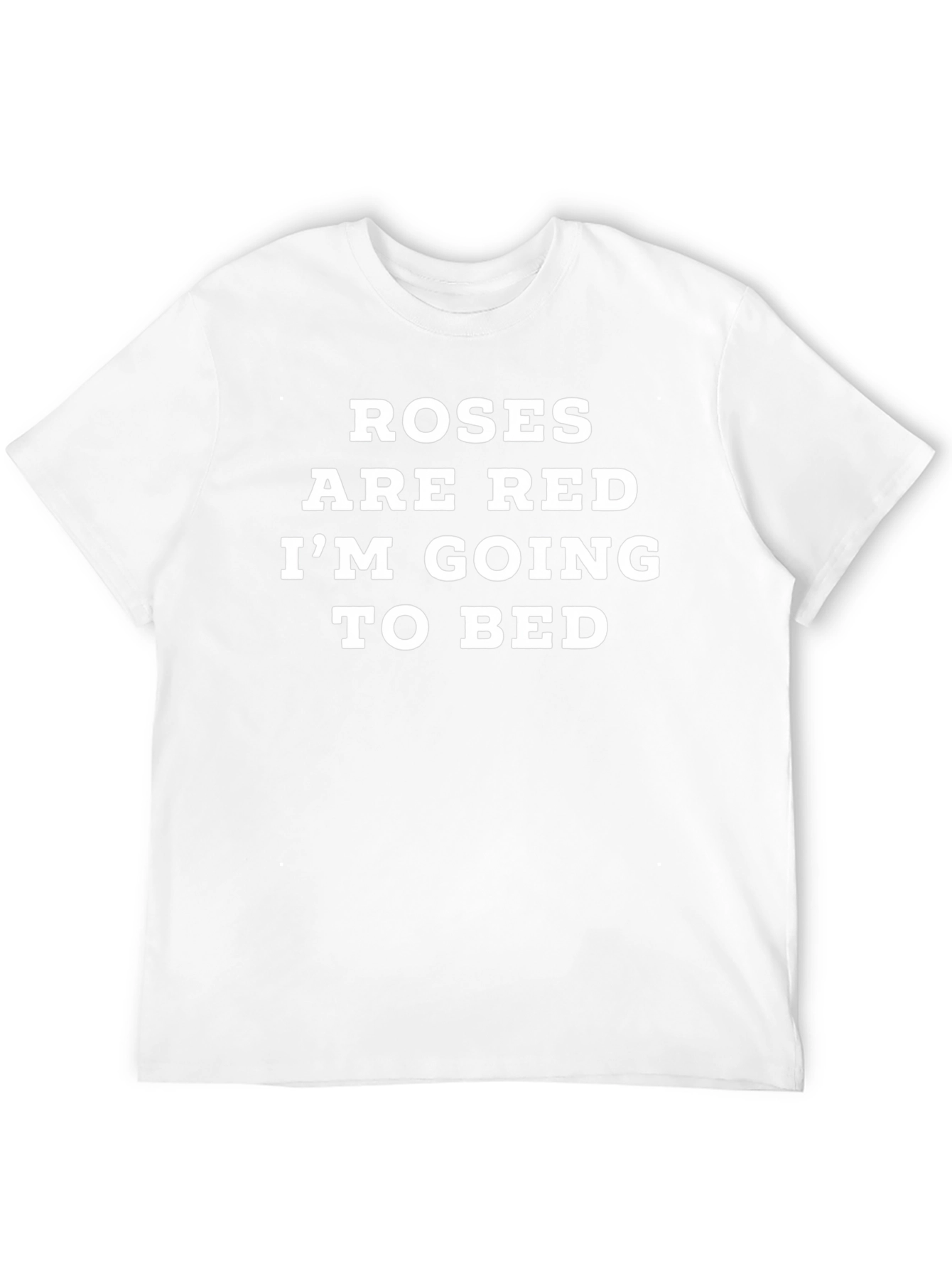 Roses are Red T-Shirt Funny Slogan Tee