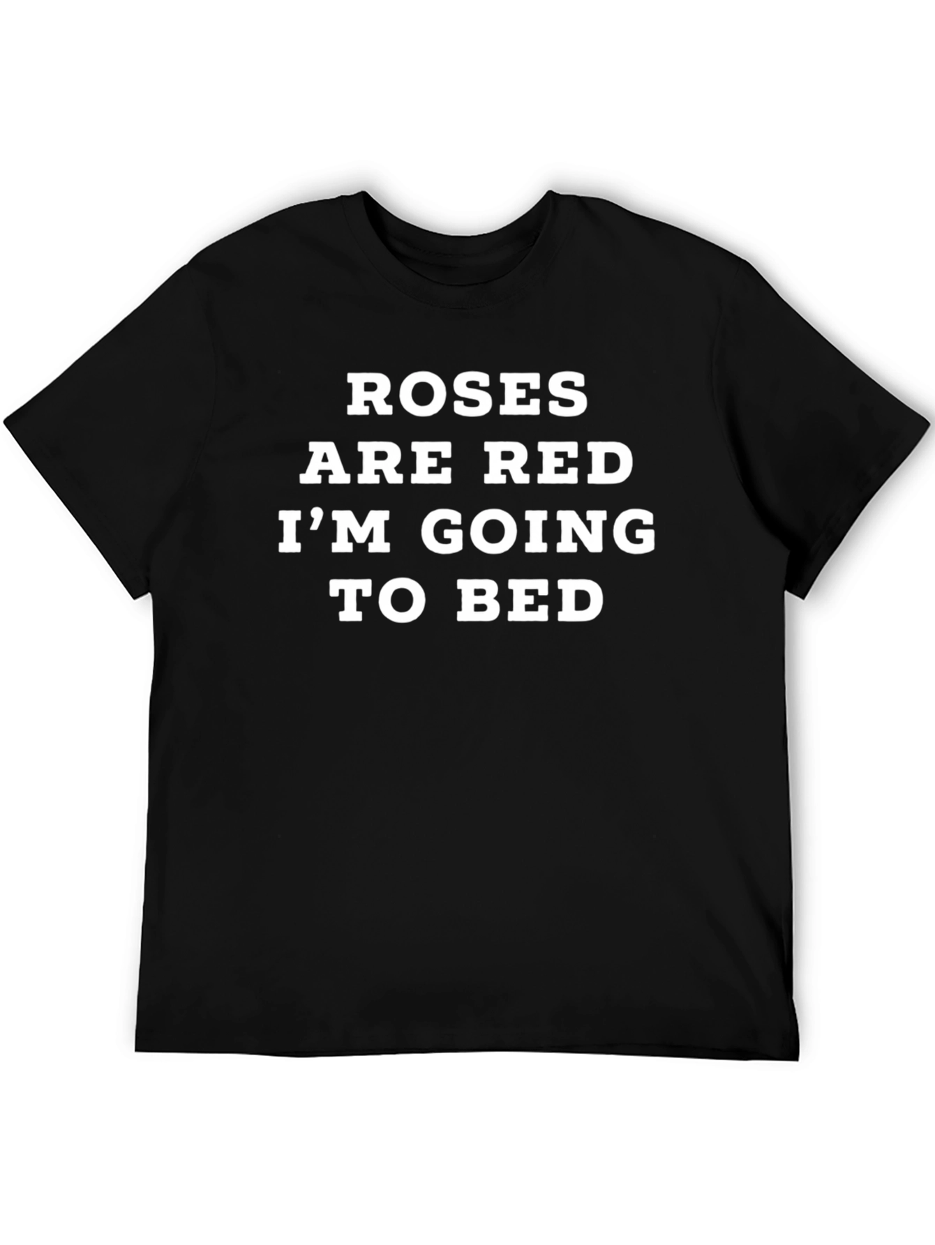 Roses are Red T-Shirt Funny Slogan Tee