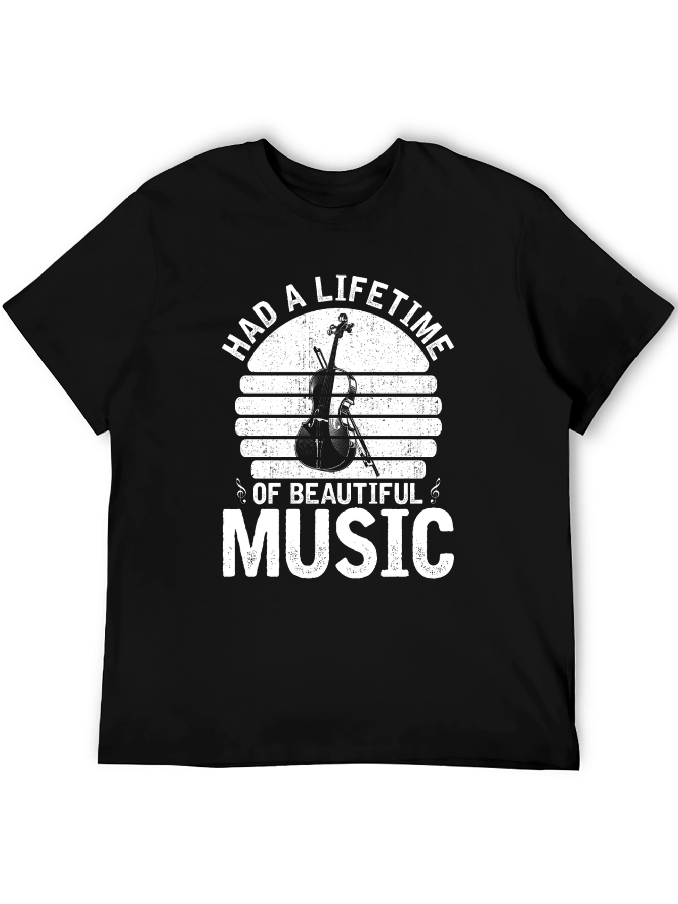 Had A Lifetime of Beautiful Music T-Shirt