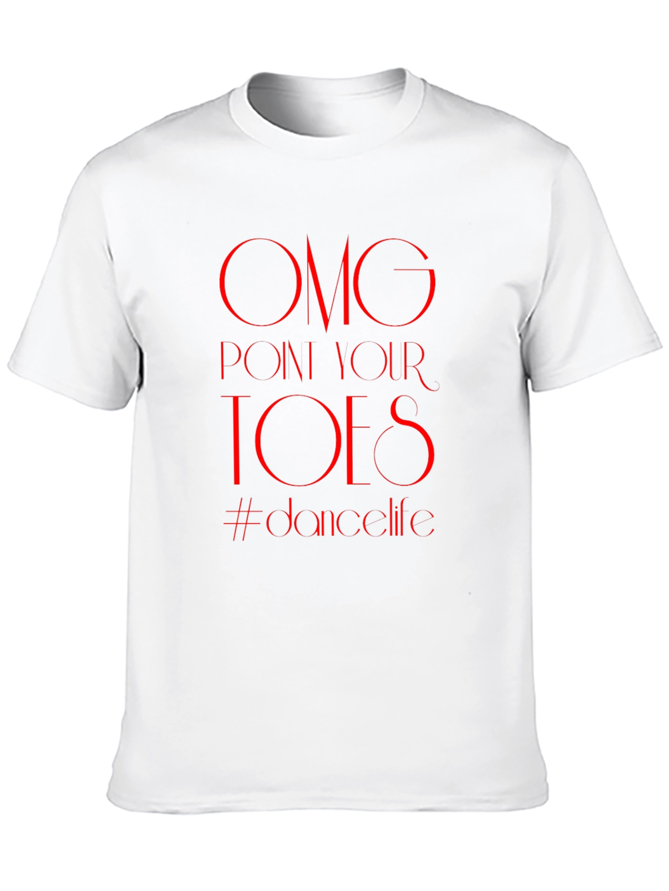 OMG Point Your Toes Dance T-Shirt