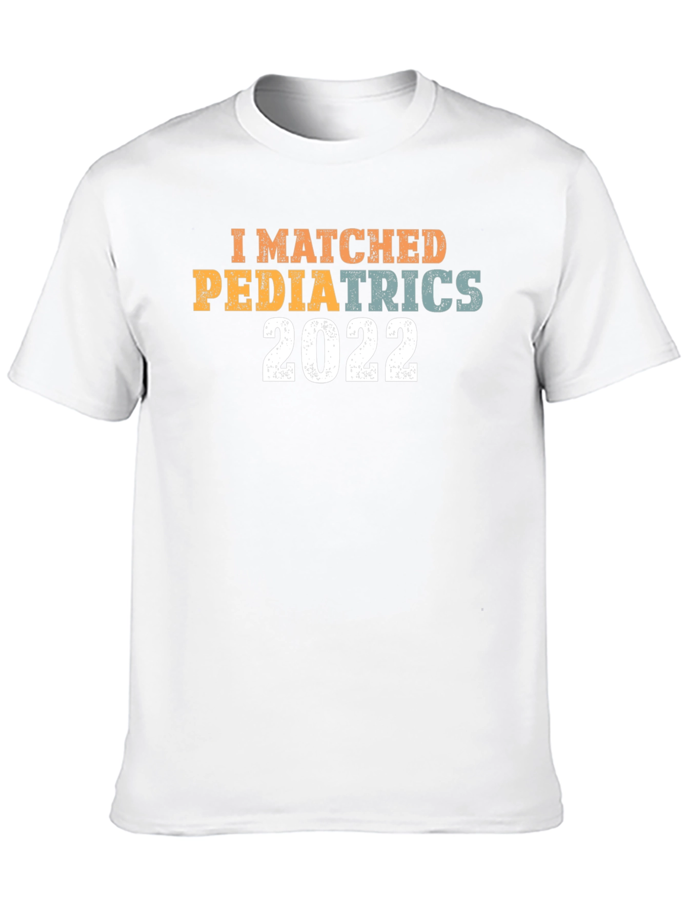 I Matched Pediatrics 2022 T-Shirt