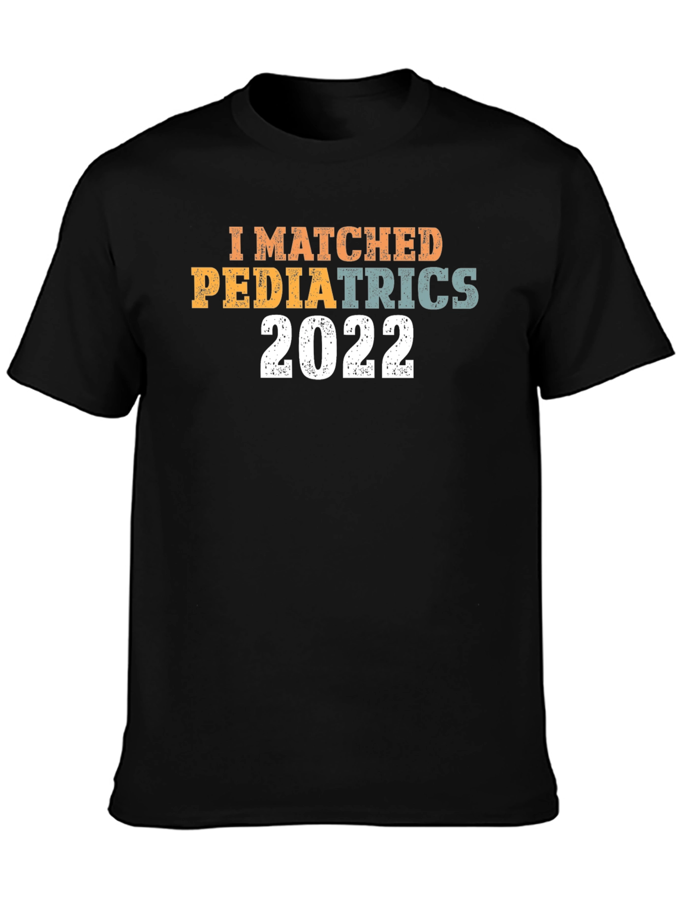 I Matched Pediatrics 2022 T-Shirt