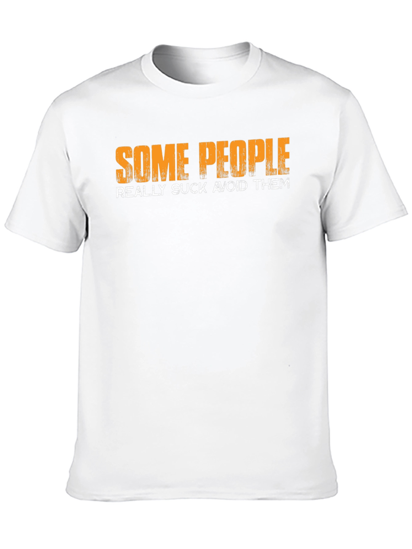 Funny Graphic T-Shirt: Some People Really Suck
