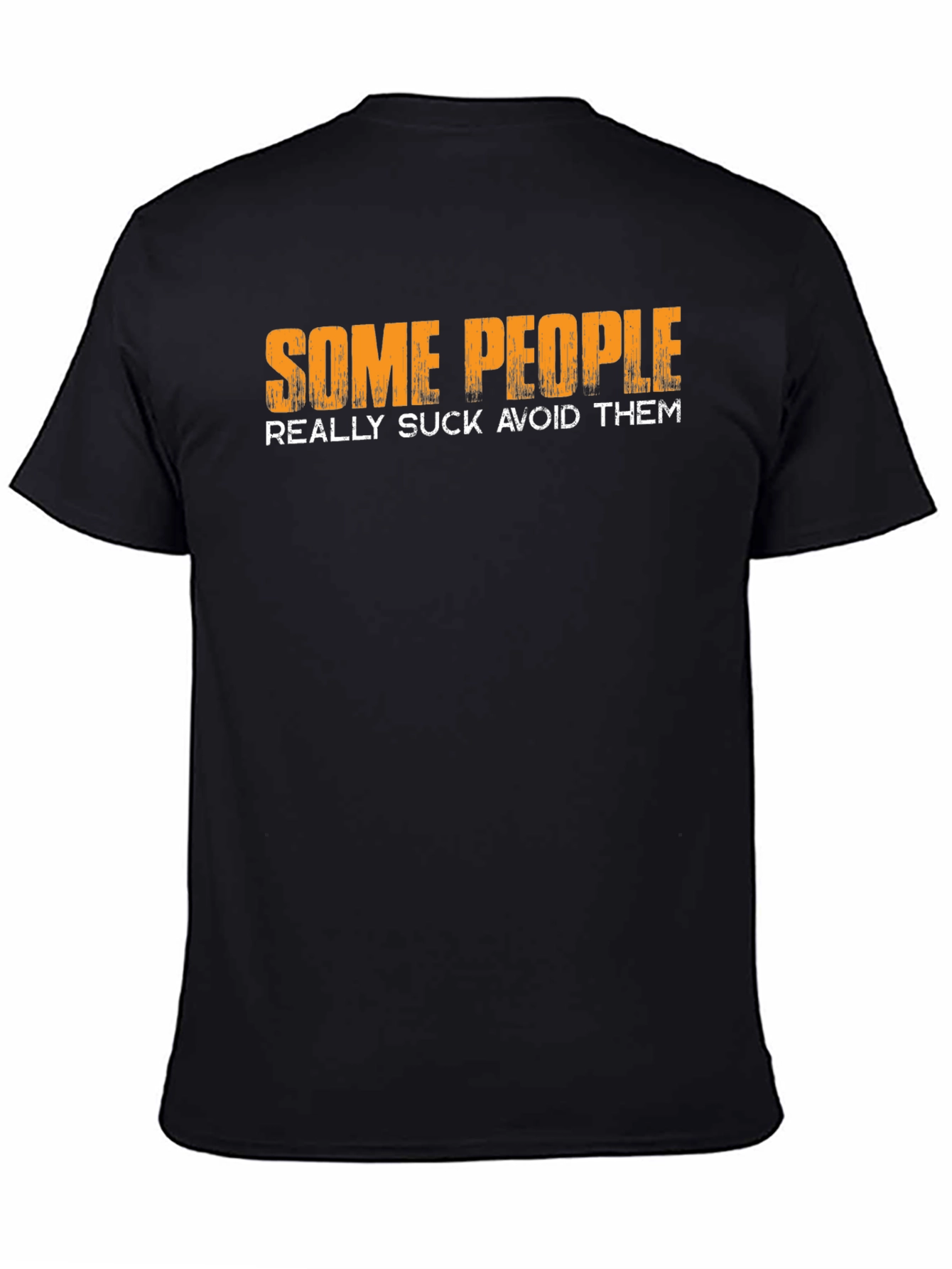 Funny Graphic T-Shirt: Some People Really Suck