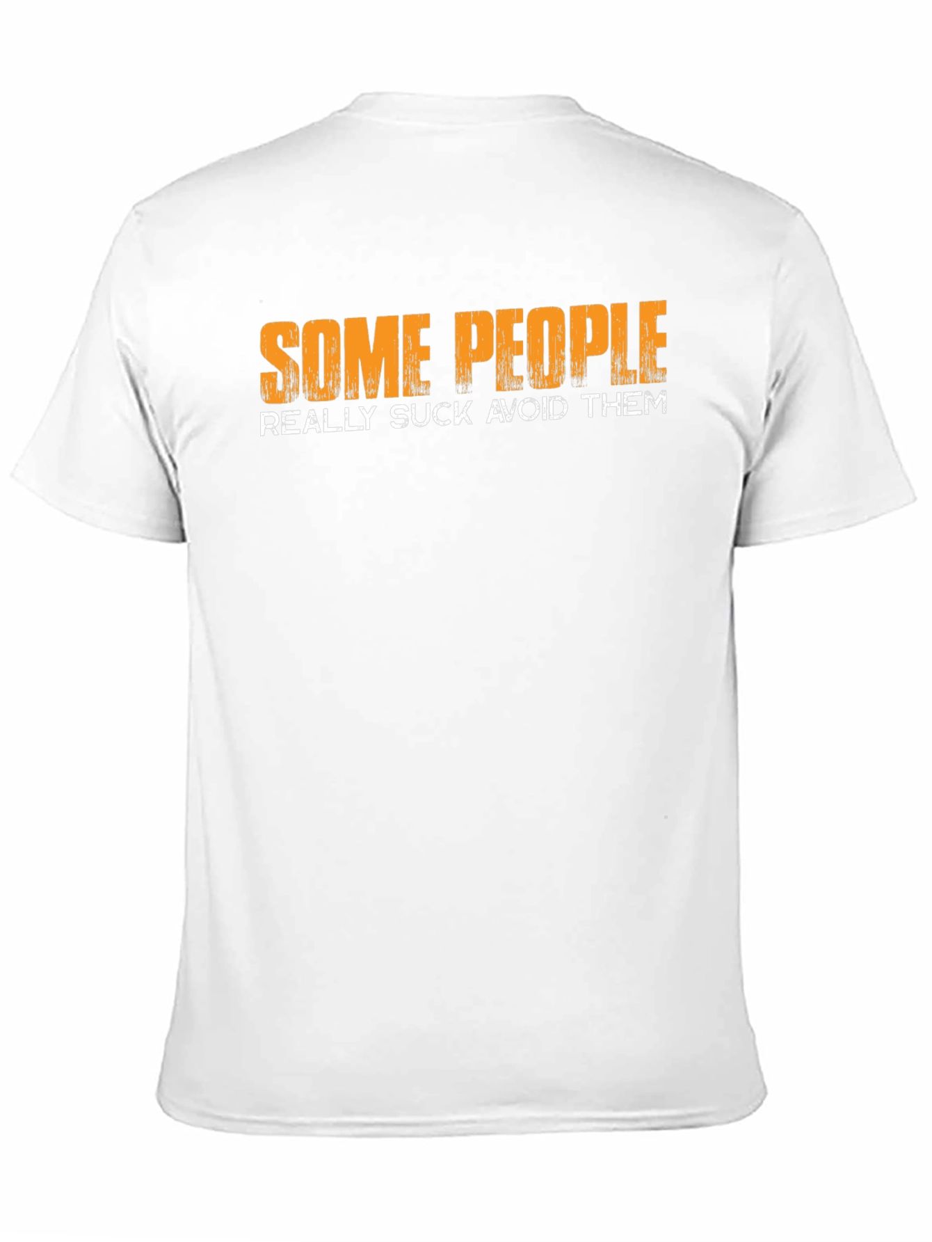 Funny Graphic T-Shirt: Some People Really Suck