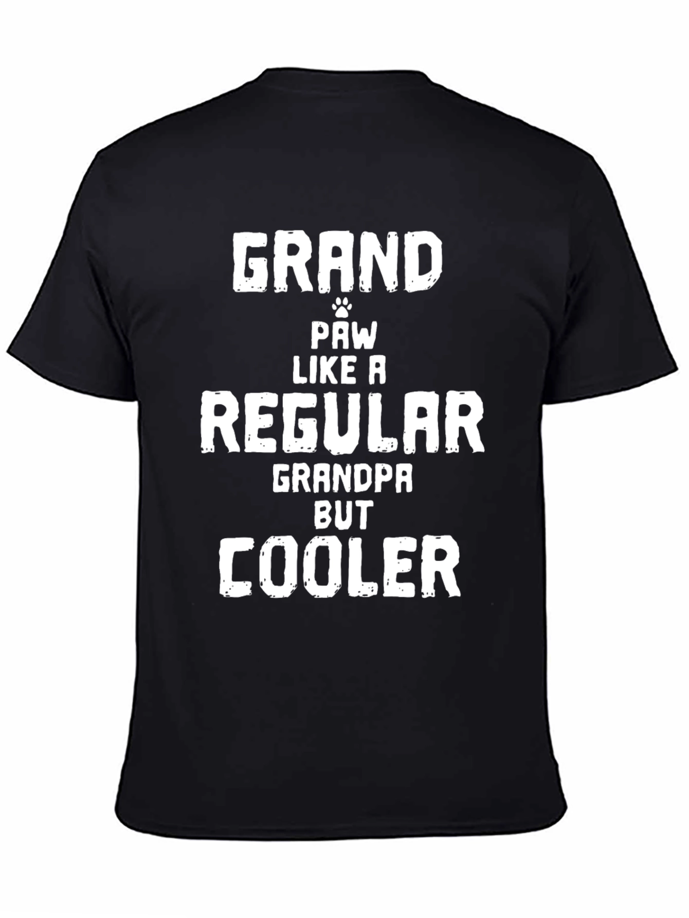 Grand Paw Like a Regular Grandpa But Cooler T-Shirt