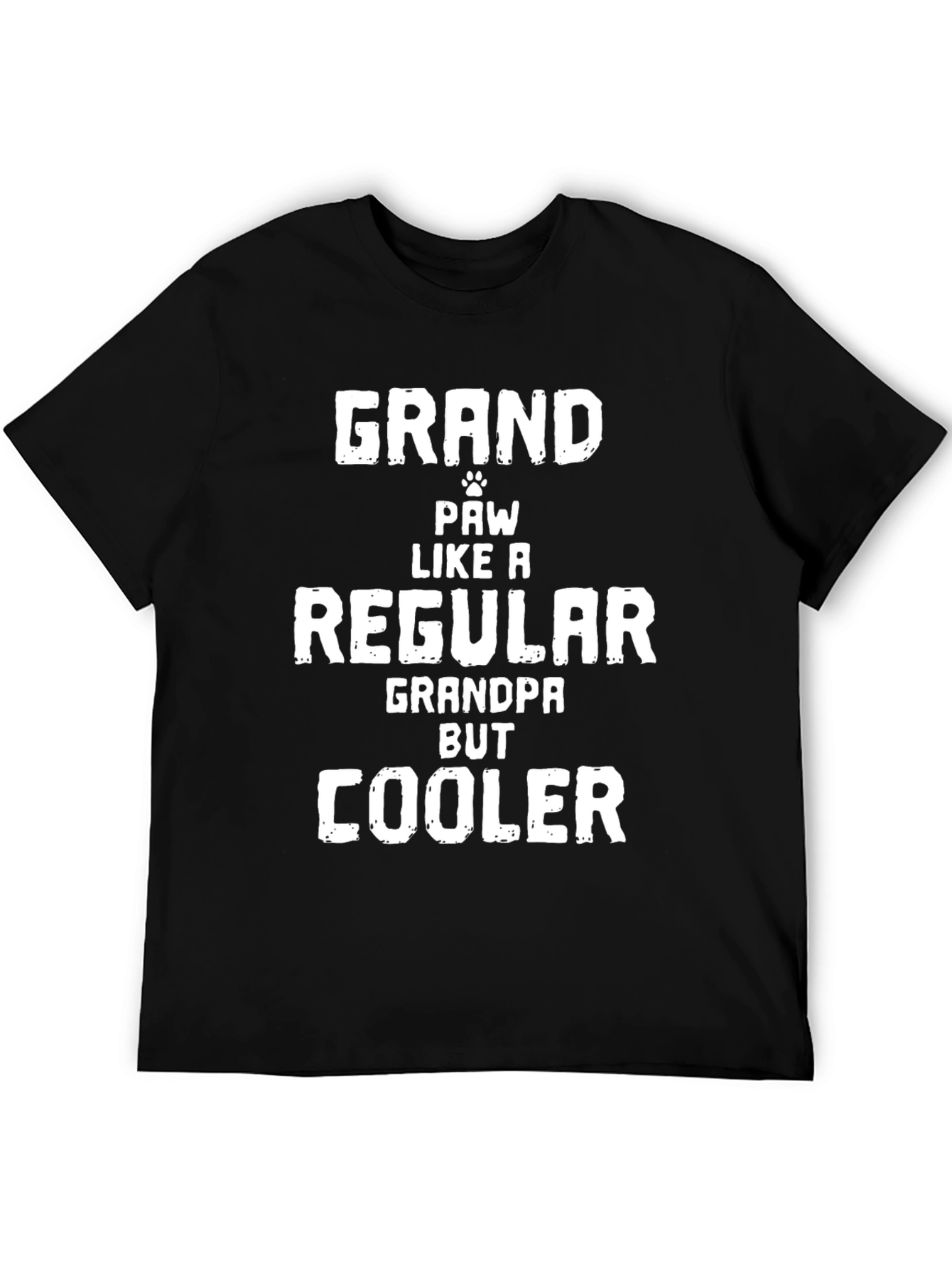 Grand Paw Like a Regular Grandpa But Cooler T-Shirt