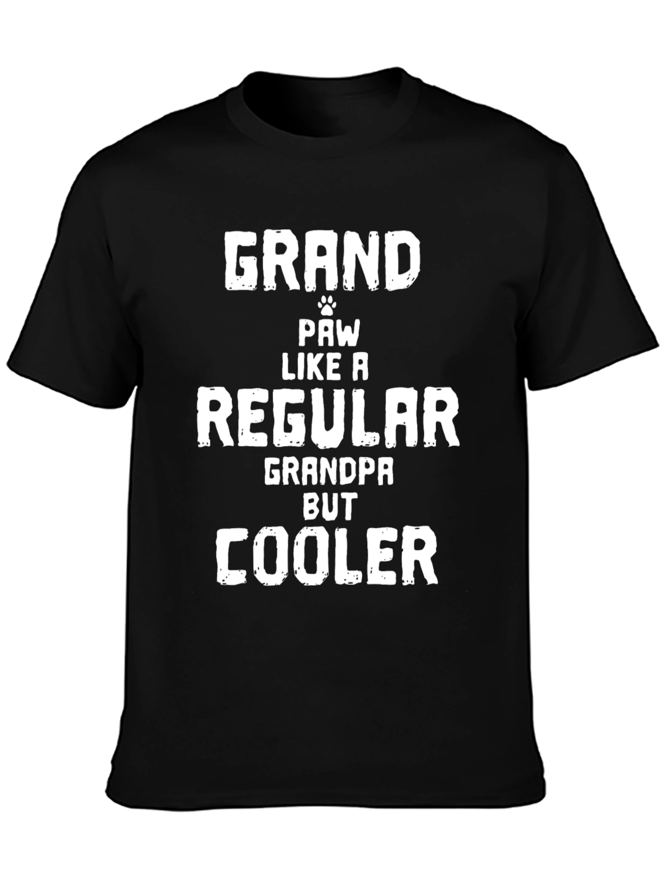 Grand Paw Like a Regular Grandpa But Cooler T-Shirt