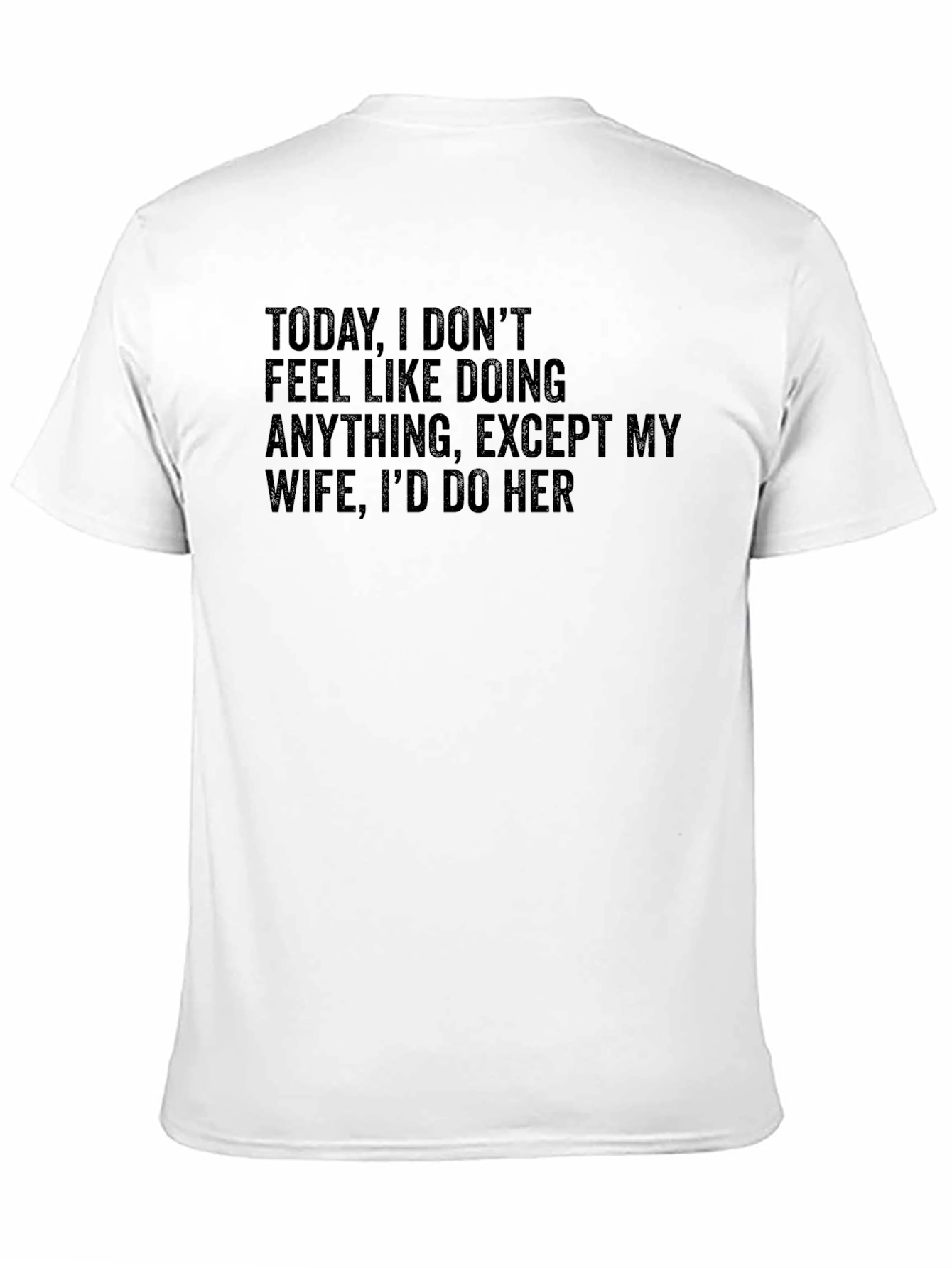 Funny Husband T-Shirt - Wife Humor Tee