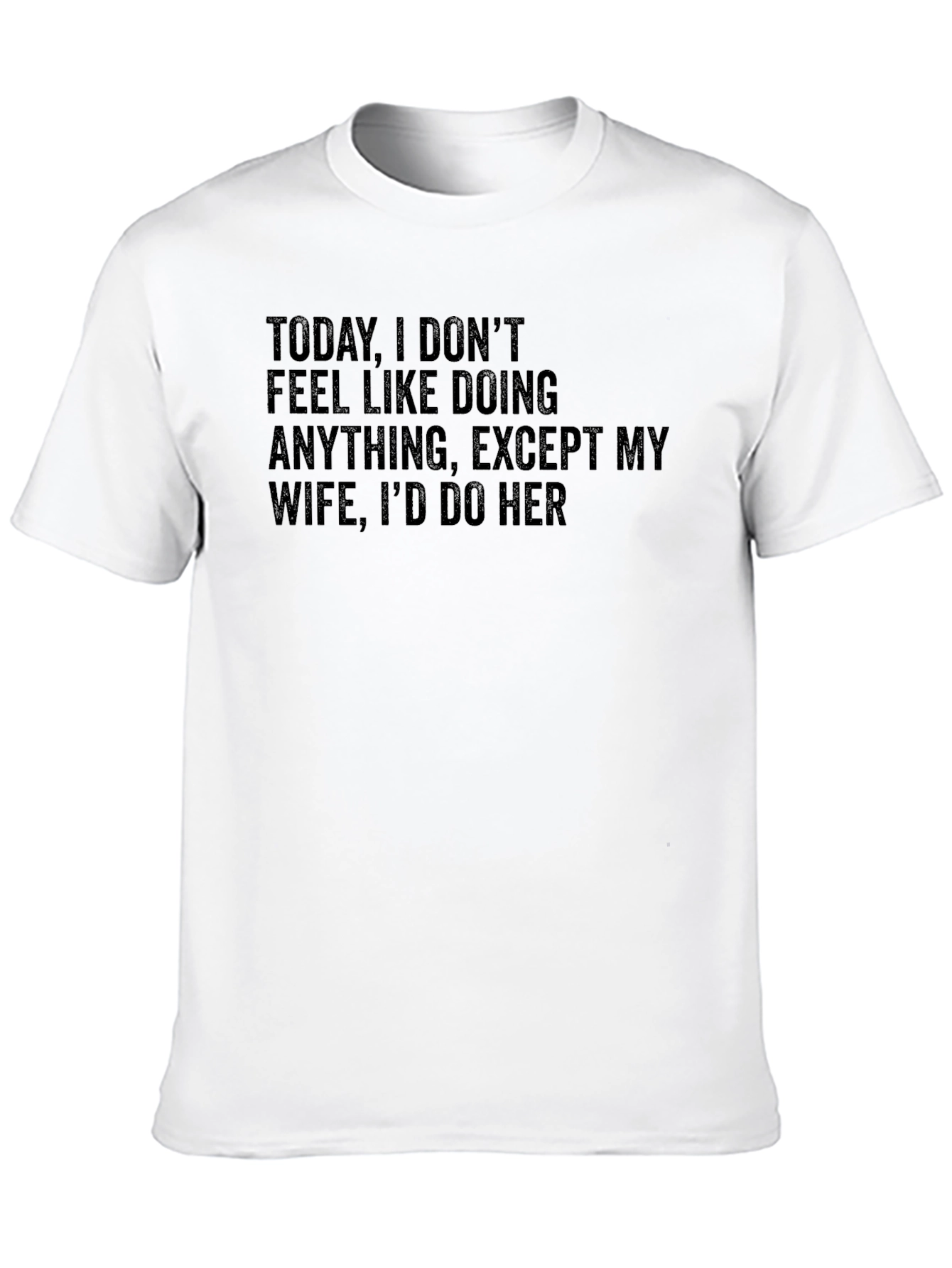 Funny Husband T-Shirt - Wife Humor Tee