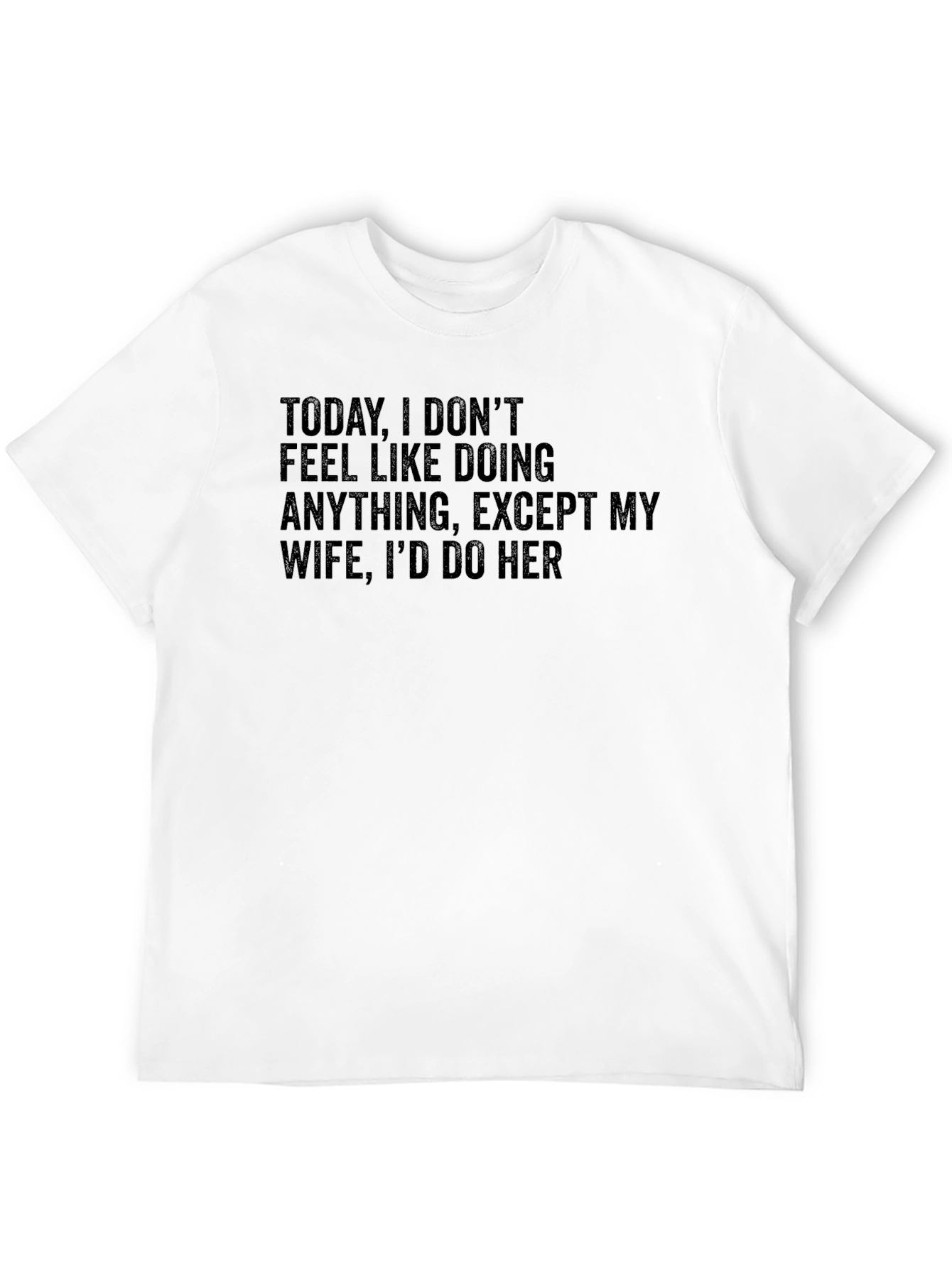 Funny Husband T-Shirt - Wife Humor Tee