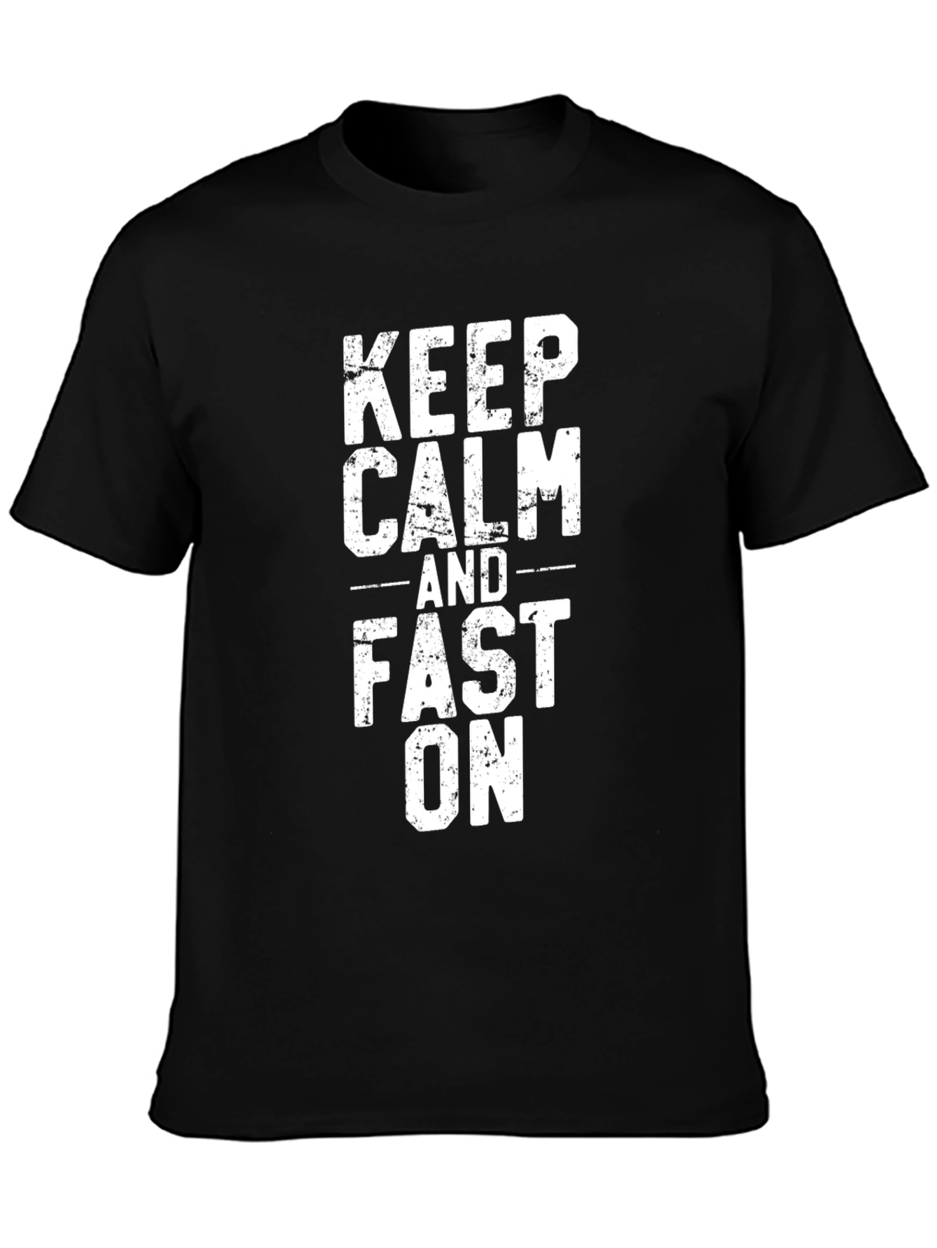 Keep Calm and Fast On Black Graphic Tee