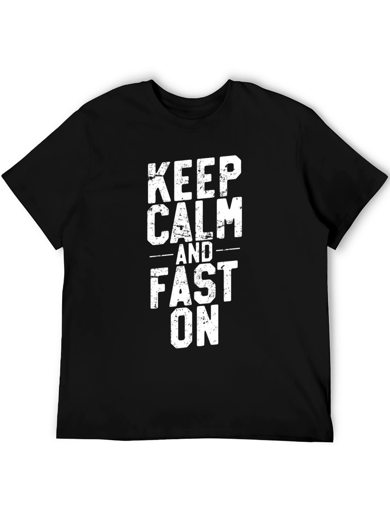 Keep Calm and Fast On Black Graphic Tee