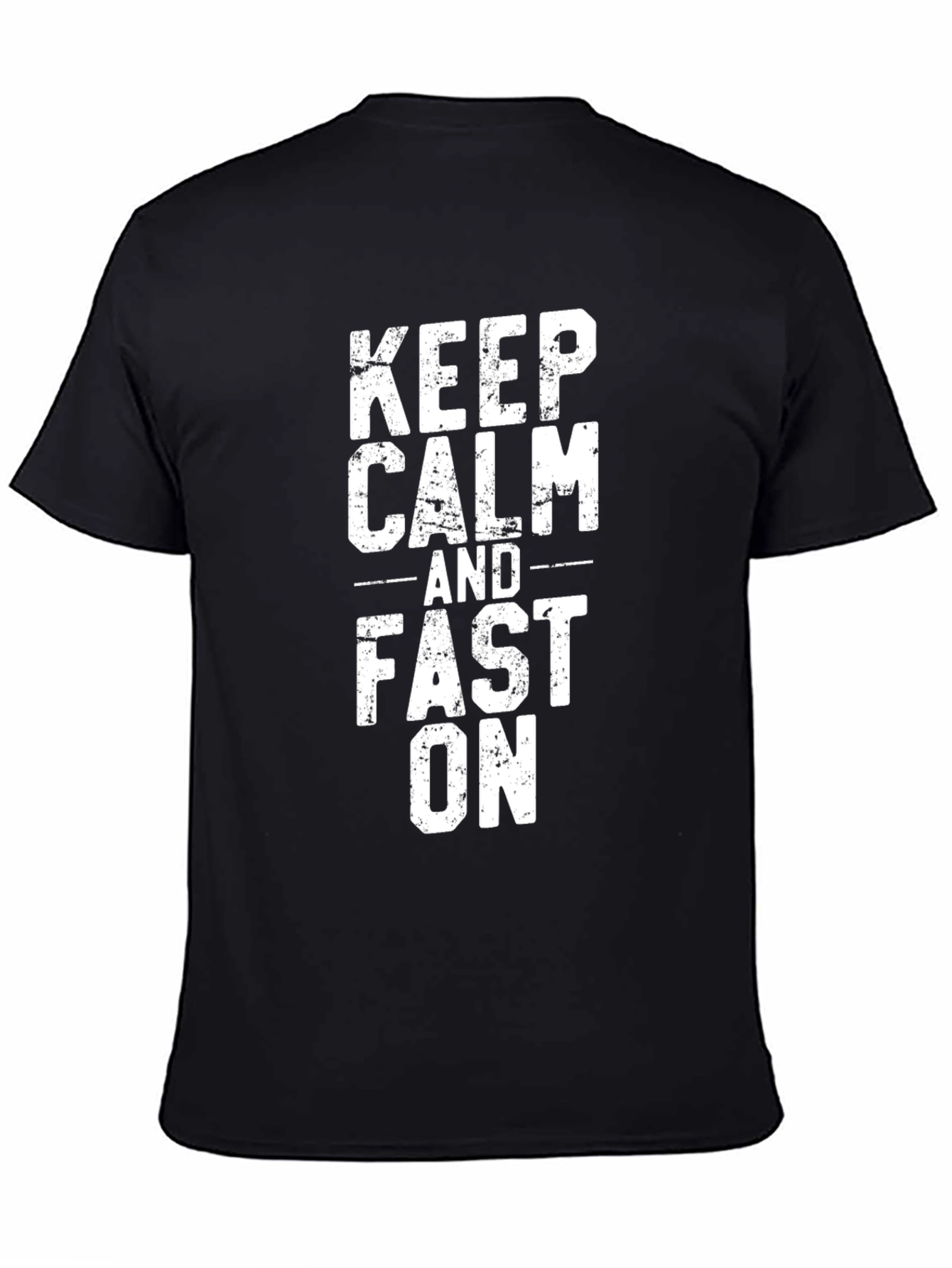 Keep Calm and Fast On Black Graphic Tee