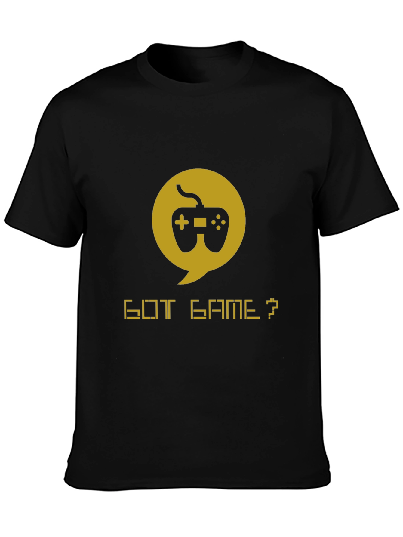 Got Game? Graphic T-Shirt - Gamer Style