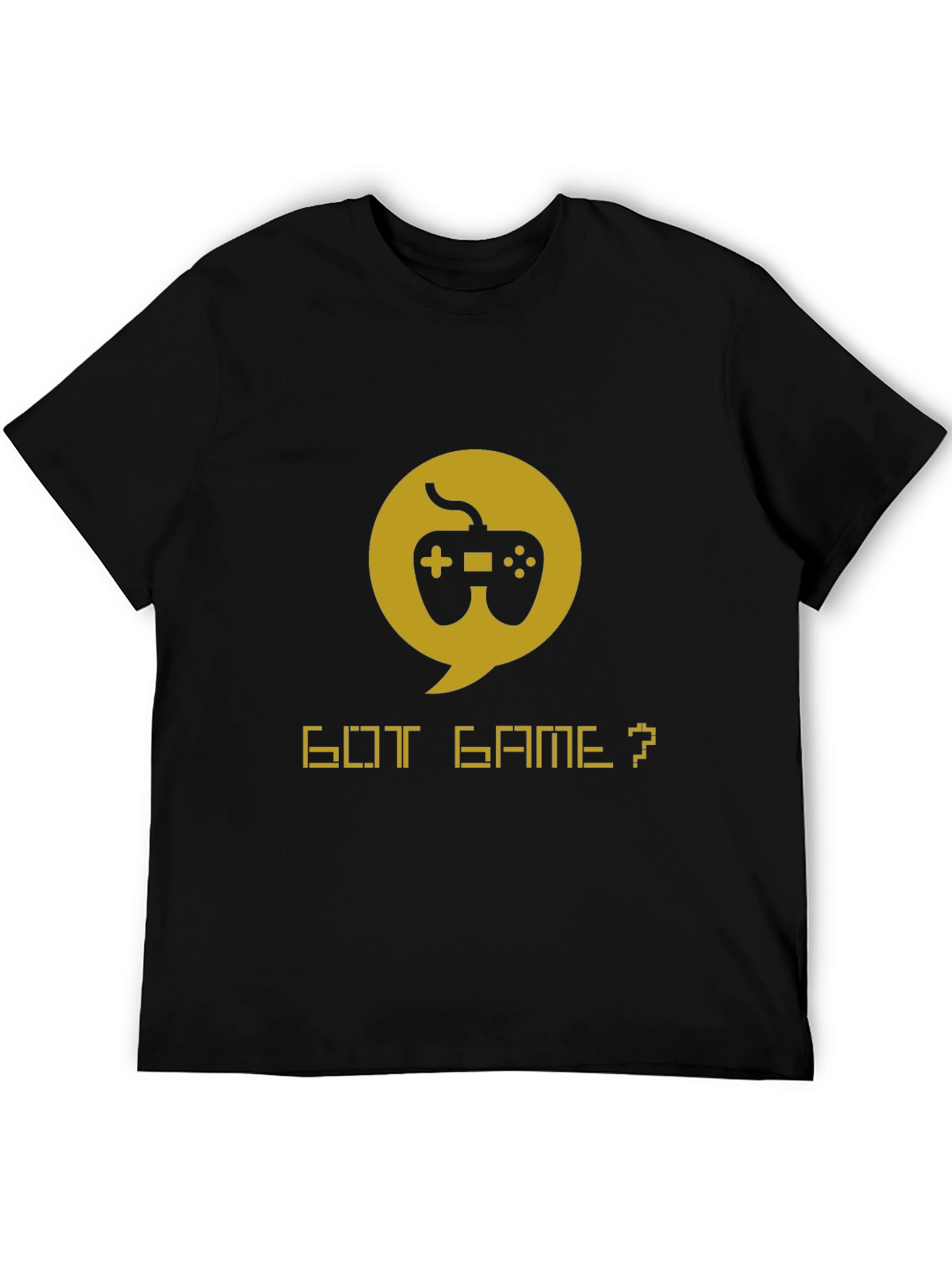 Got Game? Graphic T-Shirt - Gamer Style