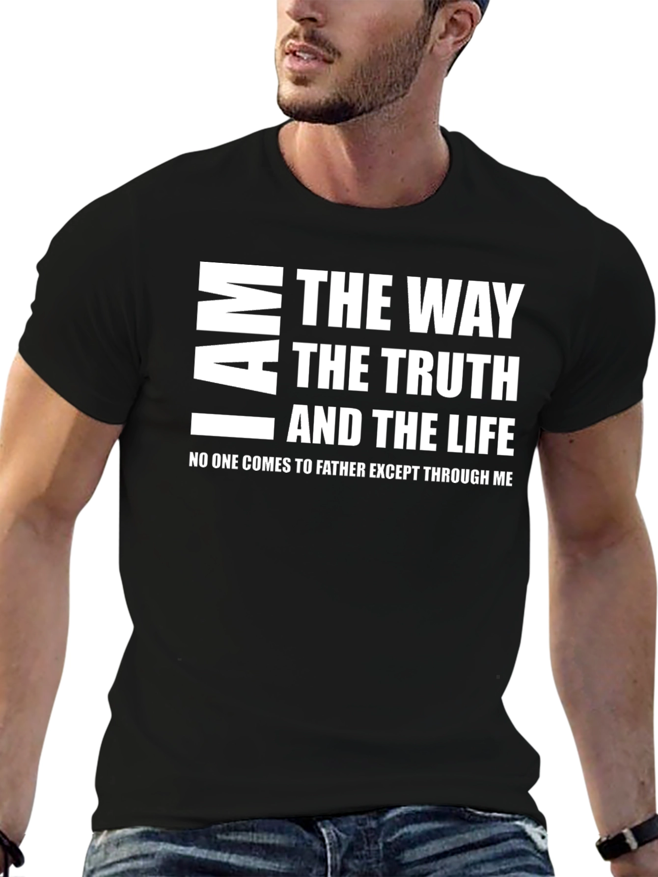 I Am The Way Truth Life Graphic Tee