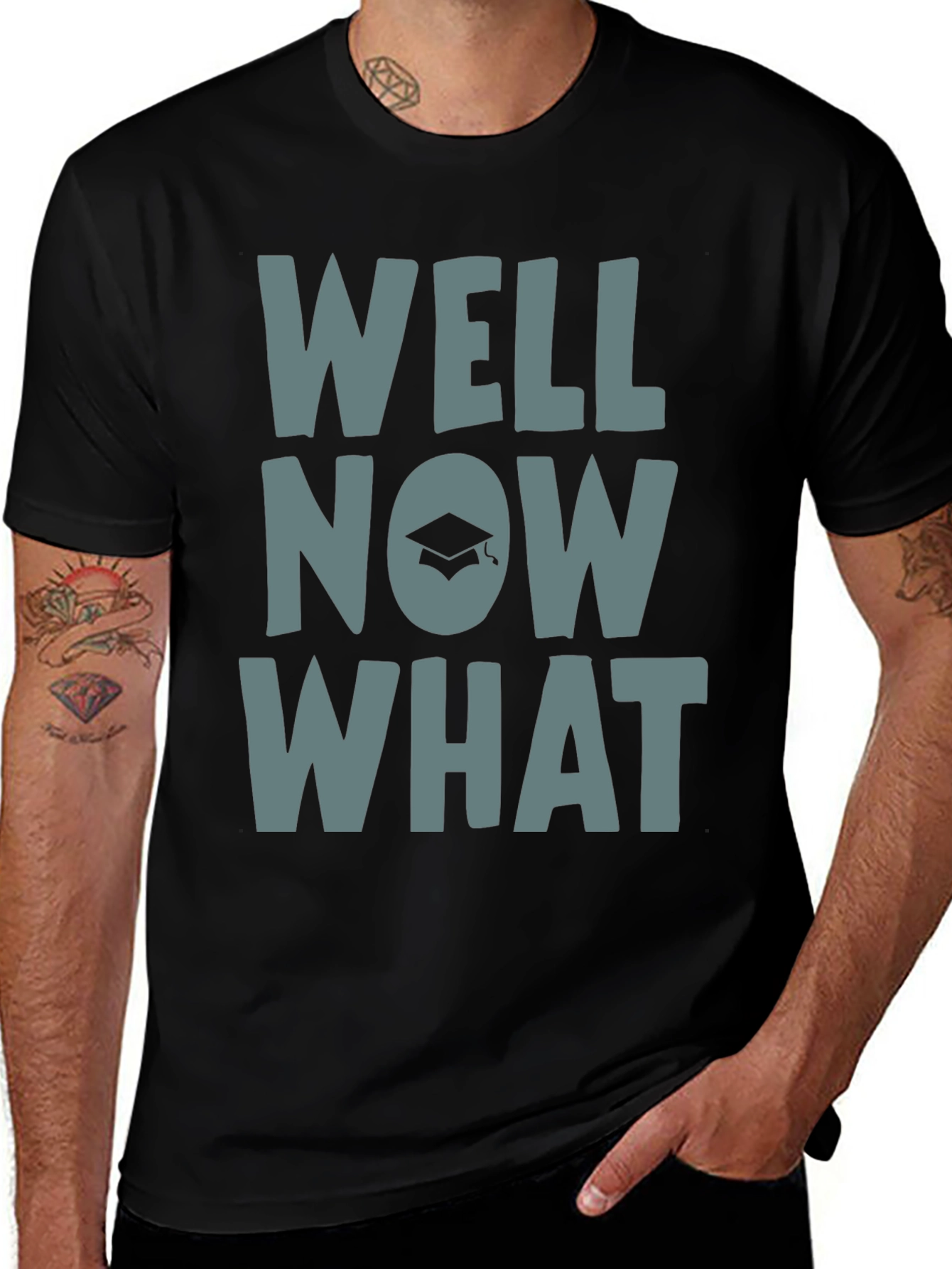 Well Now What Graduation T-Shirt - Funny Grad Gift