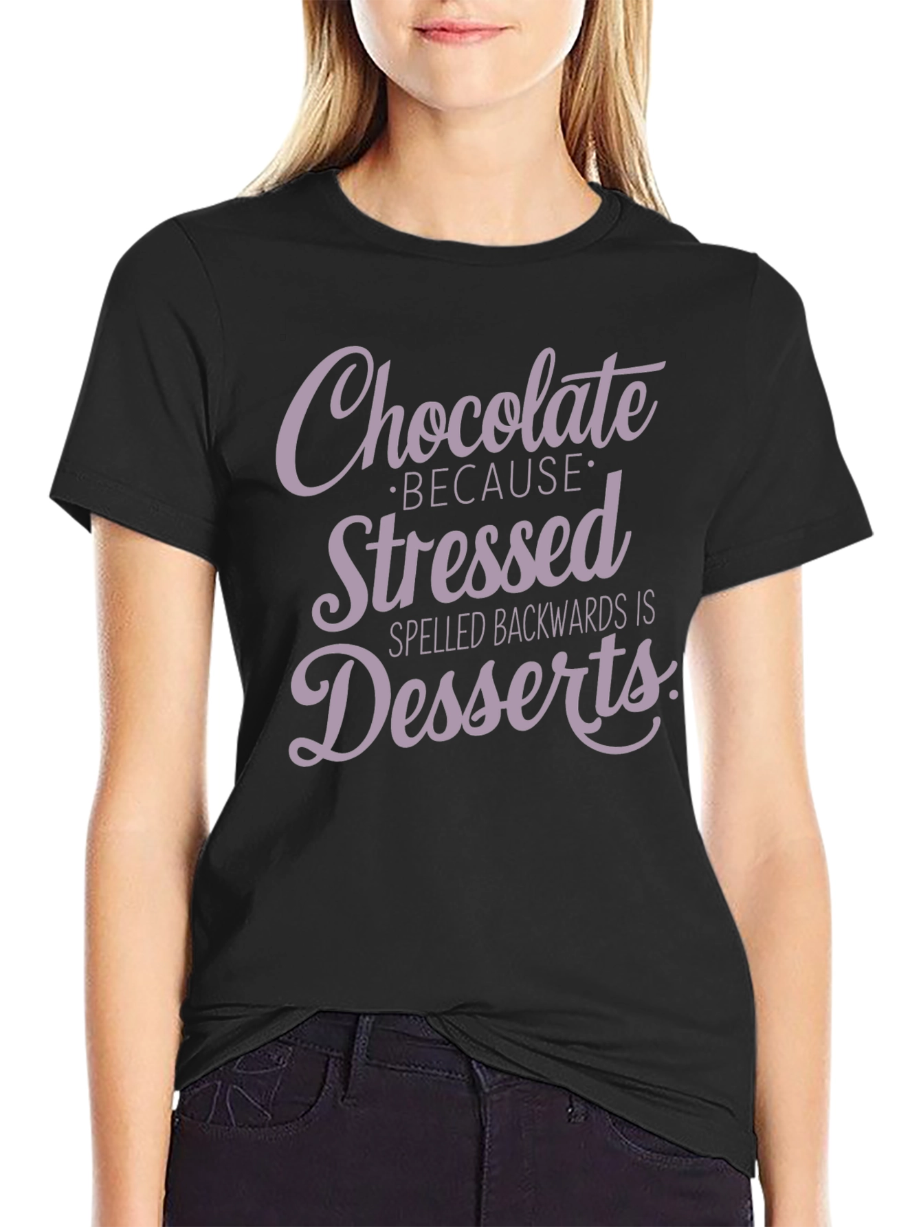 Chocolate Because Stressed Backwards Is Desserts T-Shirt