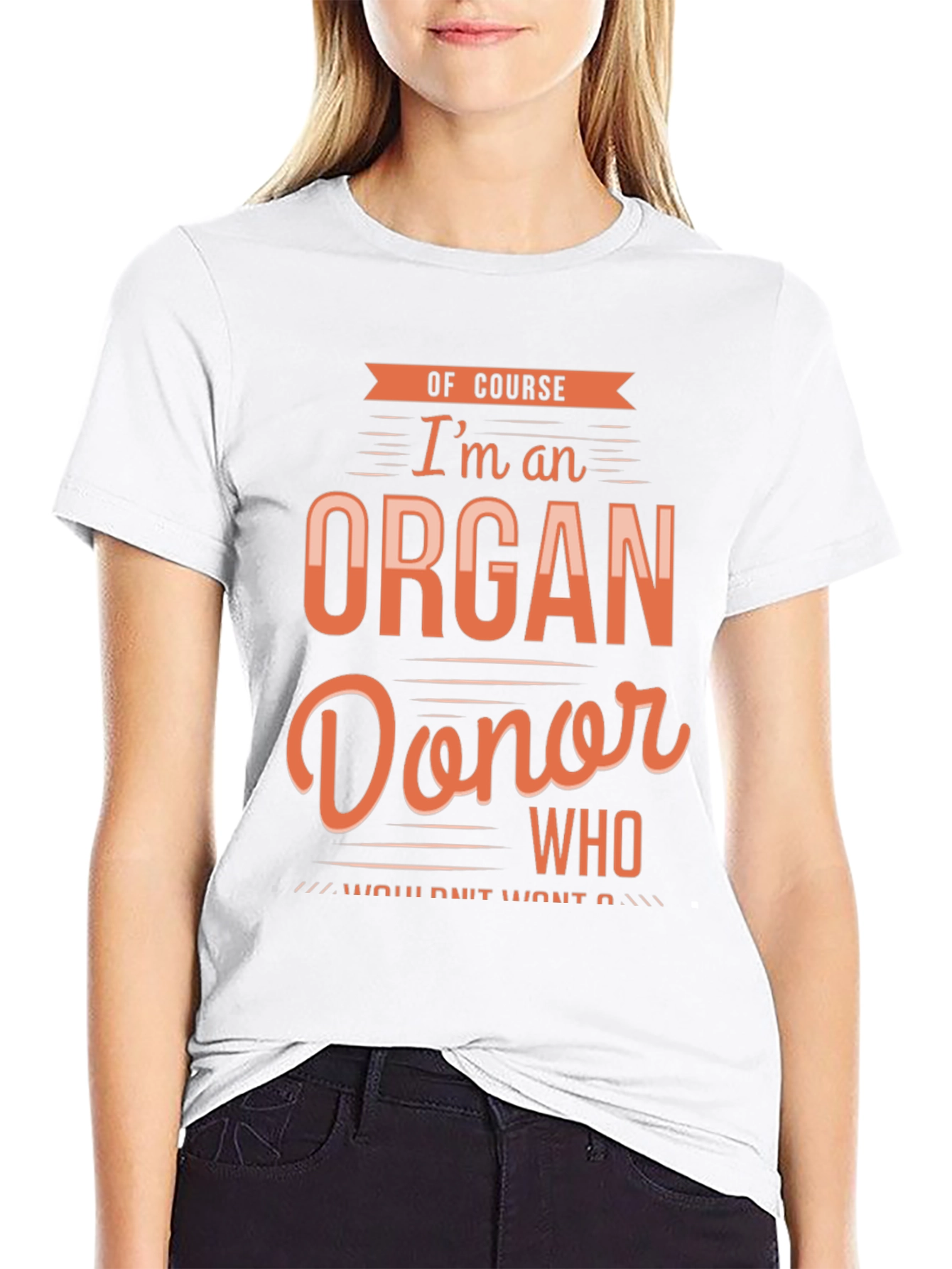 Organ Donor T-Shirt - Funny Sarcastic Gift