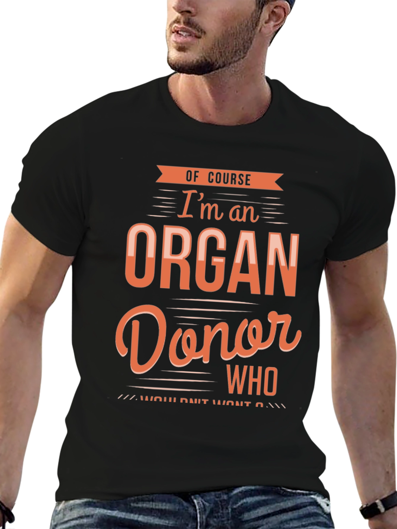 Organ Donor T-Shirt - Funny Sarcastic Gift