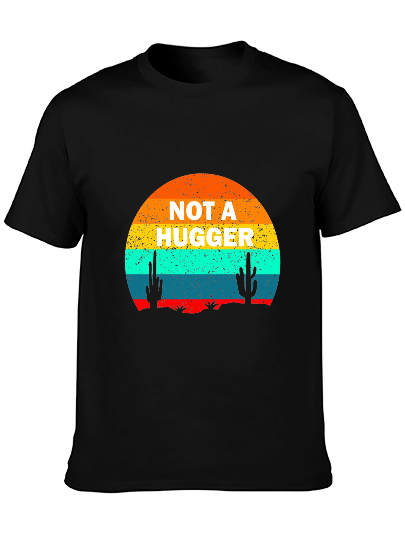 Not a Hugger Desert Sunset T-Shirt