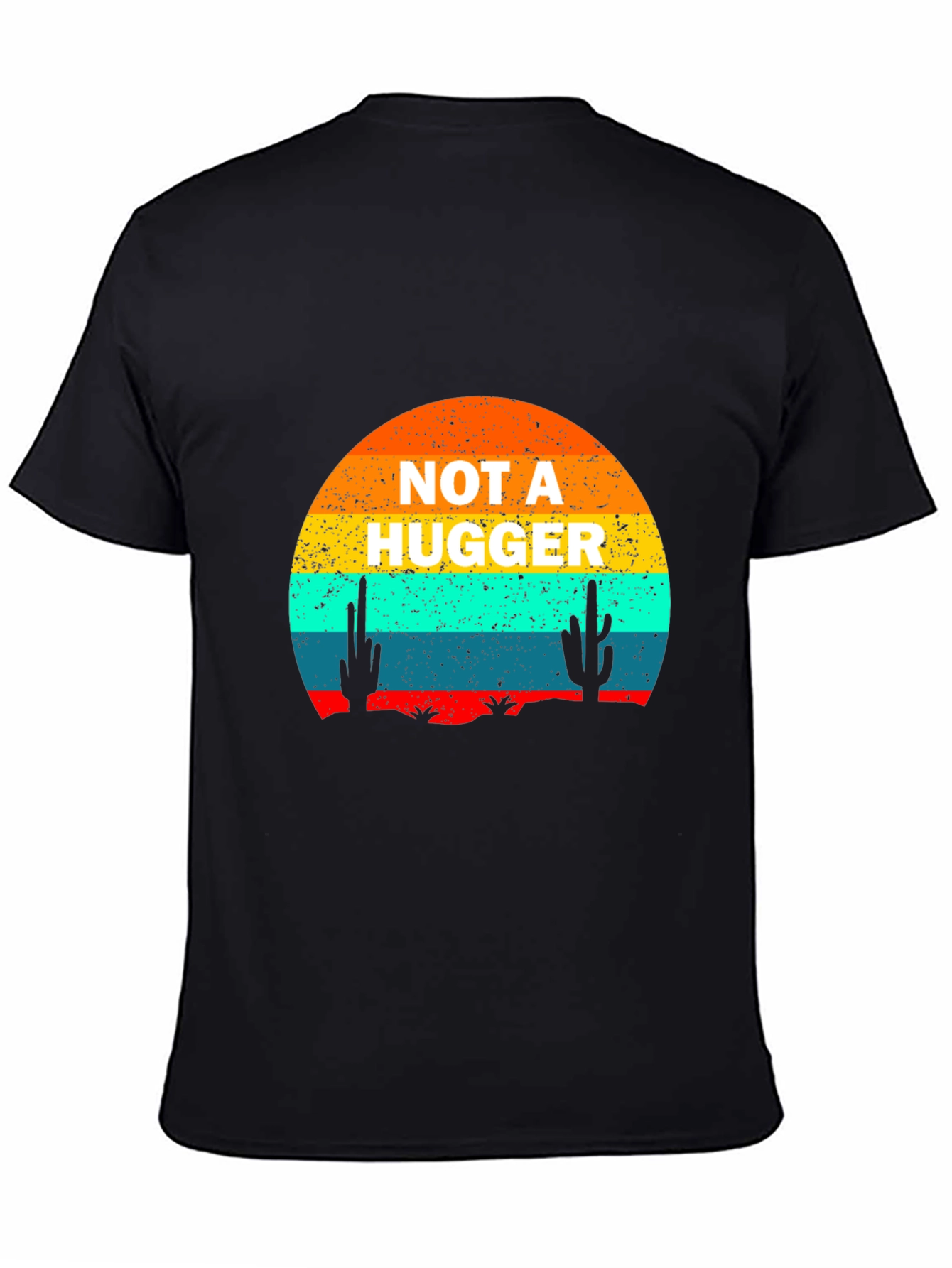 Not a Hugger Desert Sunset T-Shirt