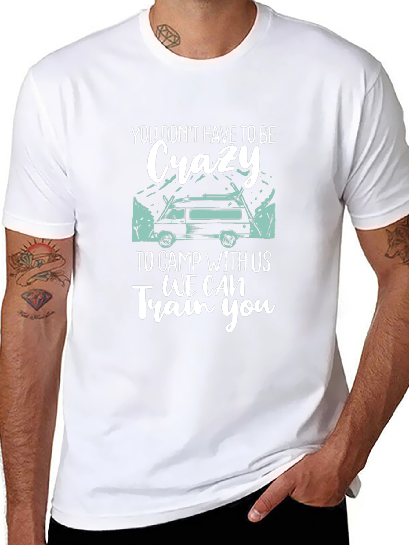 Crazy Camping T-Shirt: We Can Train You