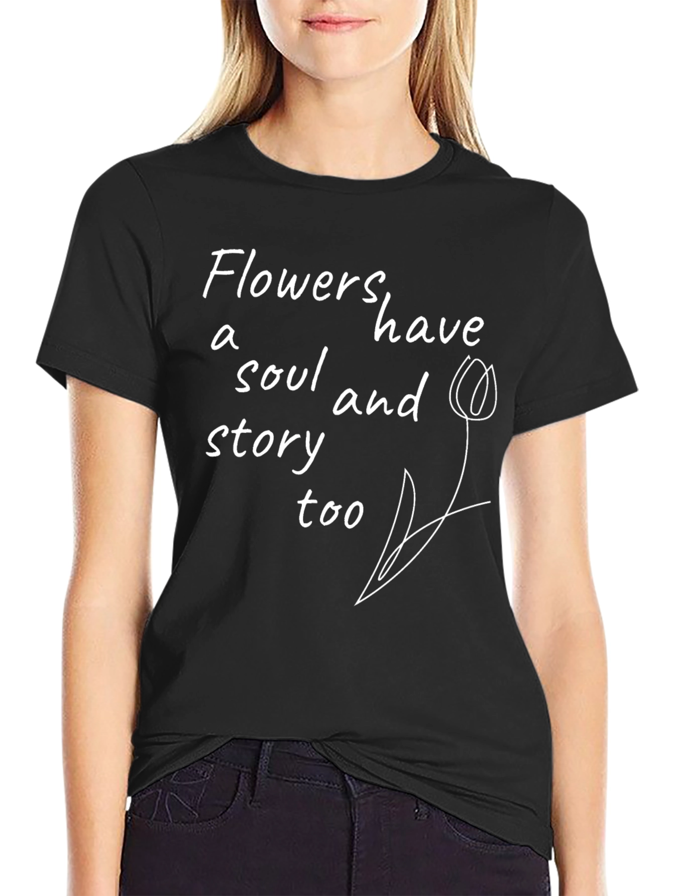 Flowers Have a Soul T-Shirt