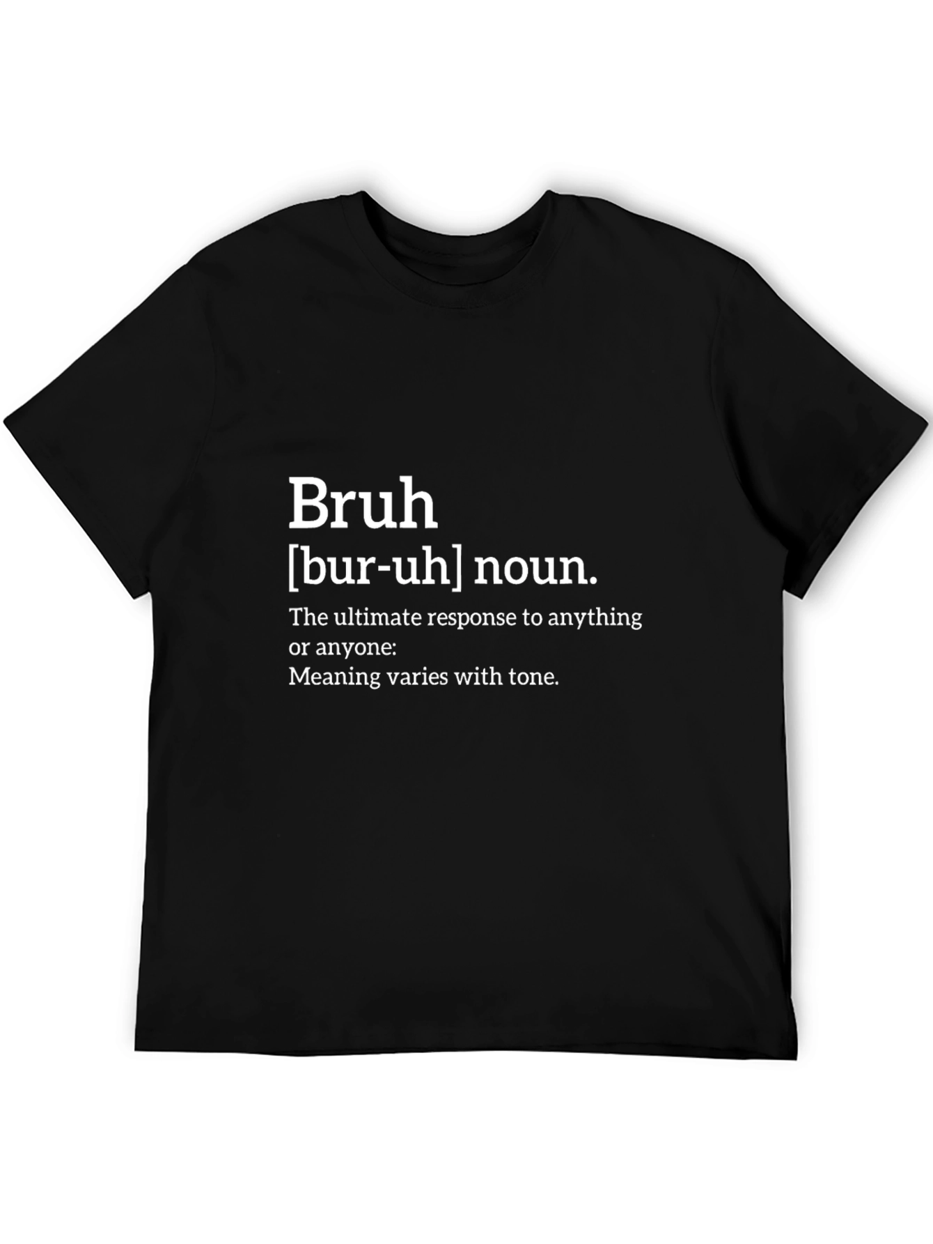 Bruh Definition T-Shirt - Funny Trendy Sarcastic Tee