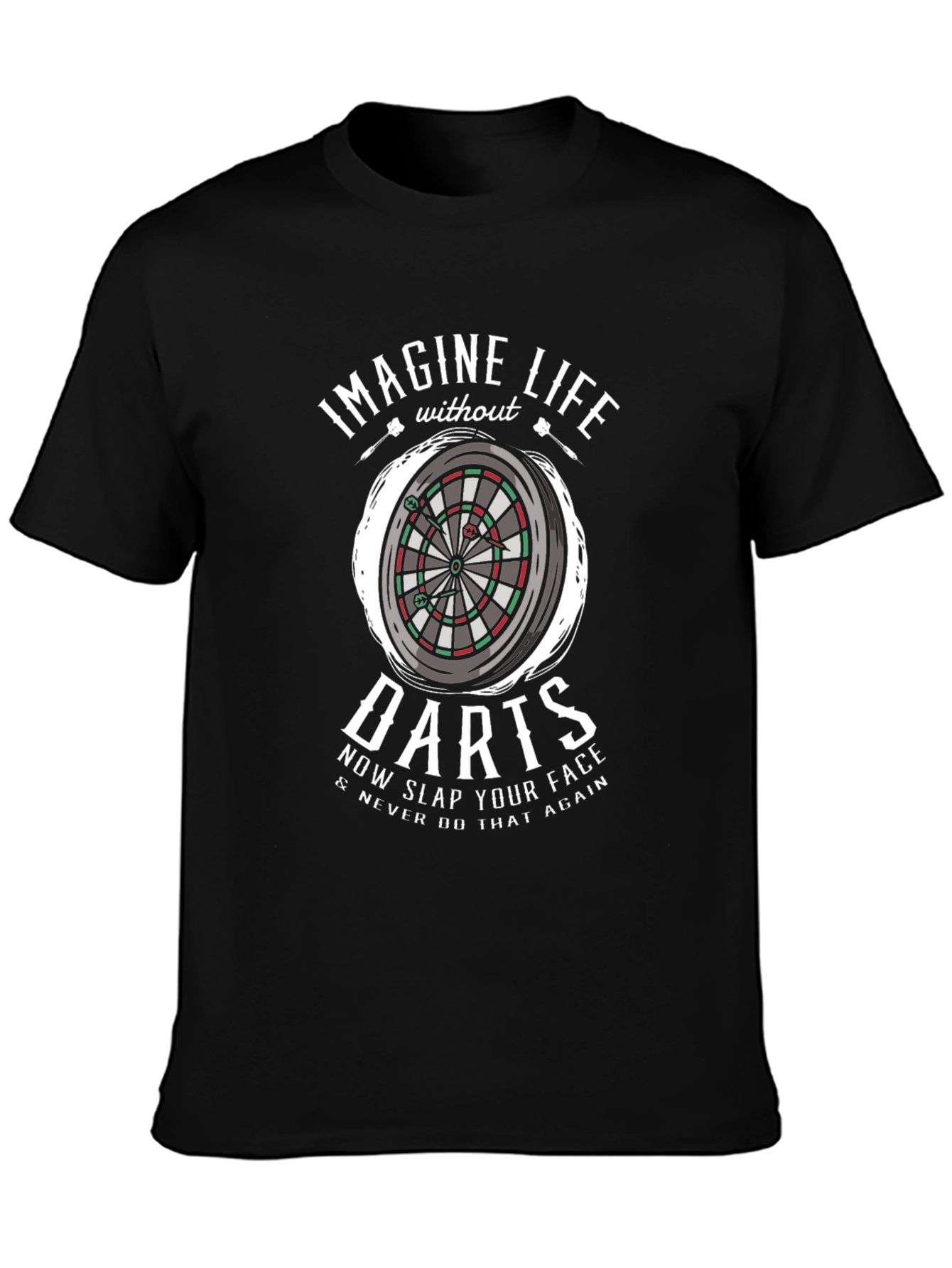 Darts Graphic Tee - Imagine Life Without Darts T-Shirt