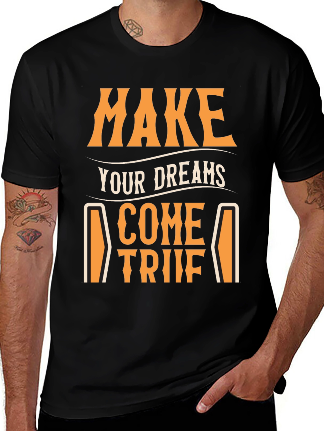 Make Your Dreams Come True T-Shirt - Motivational Tee